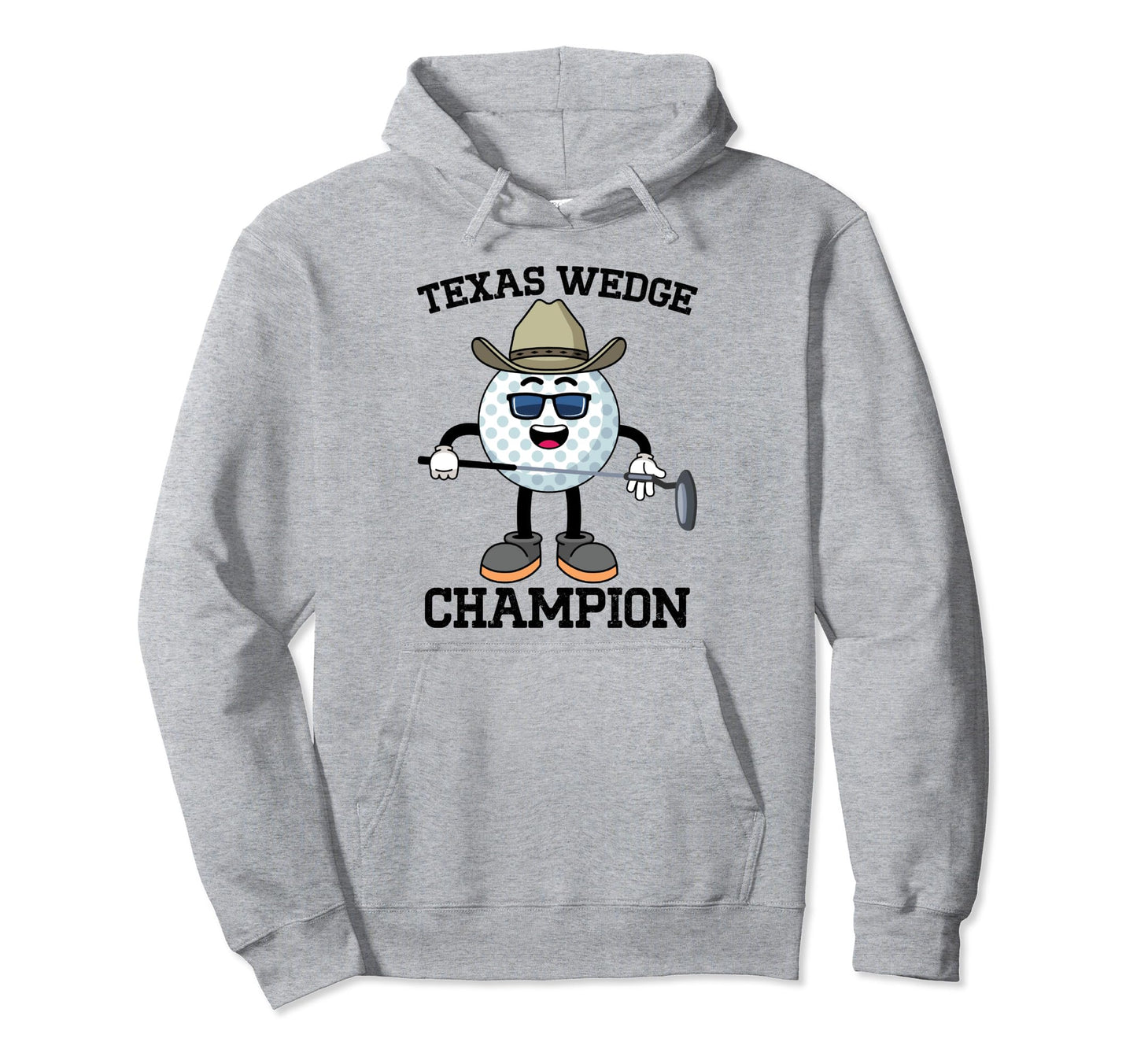 Golf Putter Texas Wedge Golf Club Hoodie - Novelty Apparel for Adults - T-Shirt, Sweatshirt, Hoodie