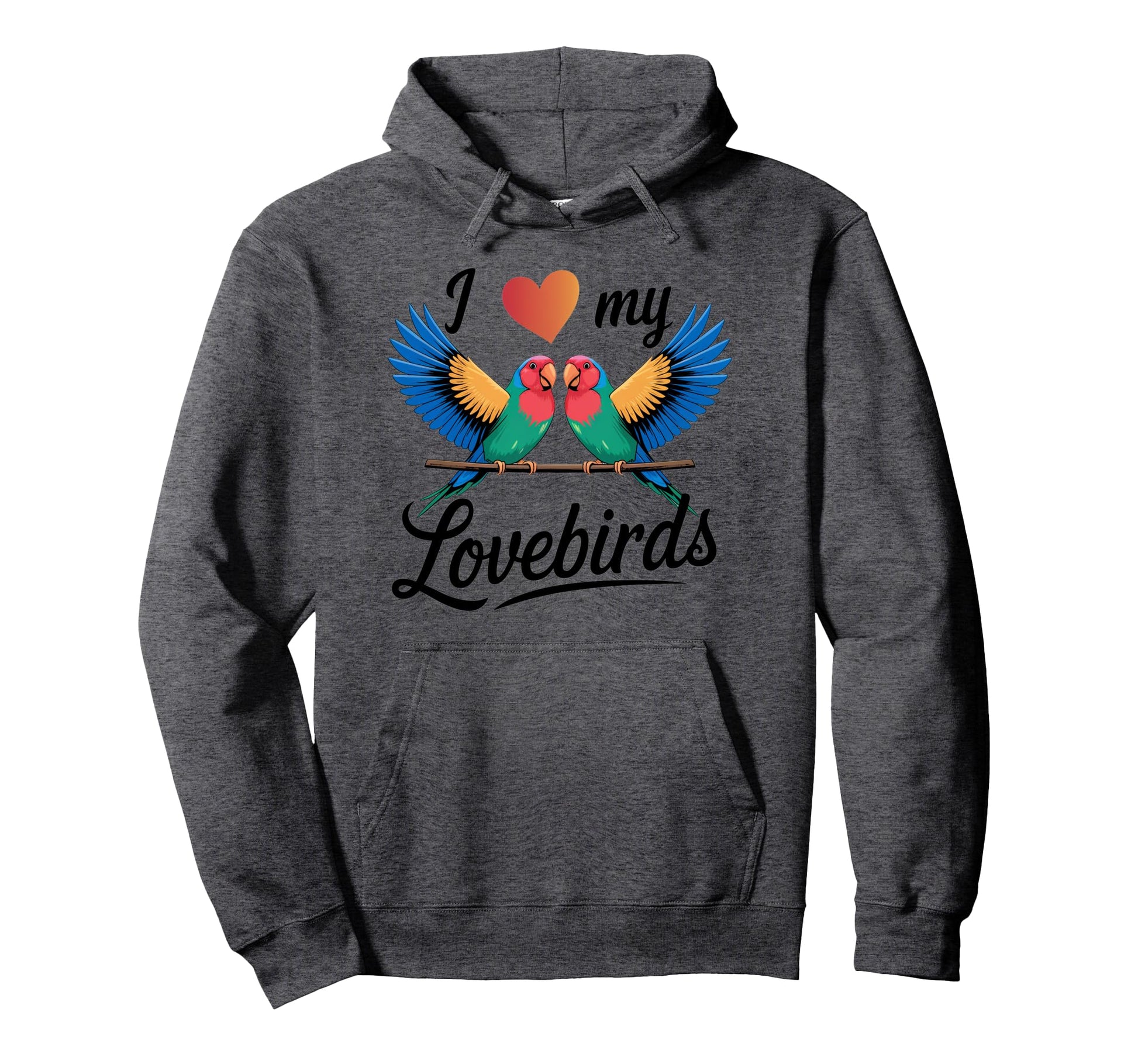 Adorable I Love My Lovebirds Bird Moms Hoodie - Graphic Print for Adults - T-Shirt, Sweatshirt, Hoodie