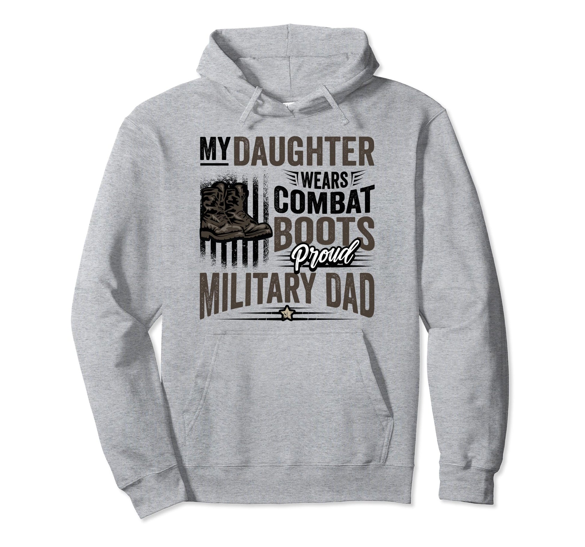Daughter Wears Combat Boots Proud Hoodie - Streetwear Style Unisex - T-Shirt, Sweatshirt, Hoodie