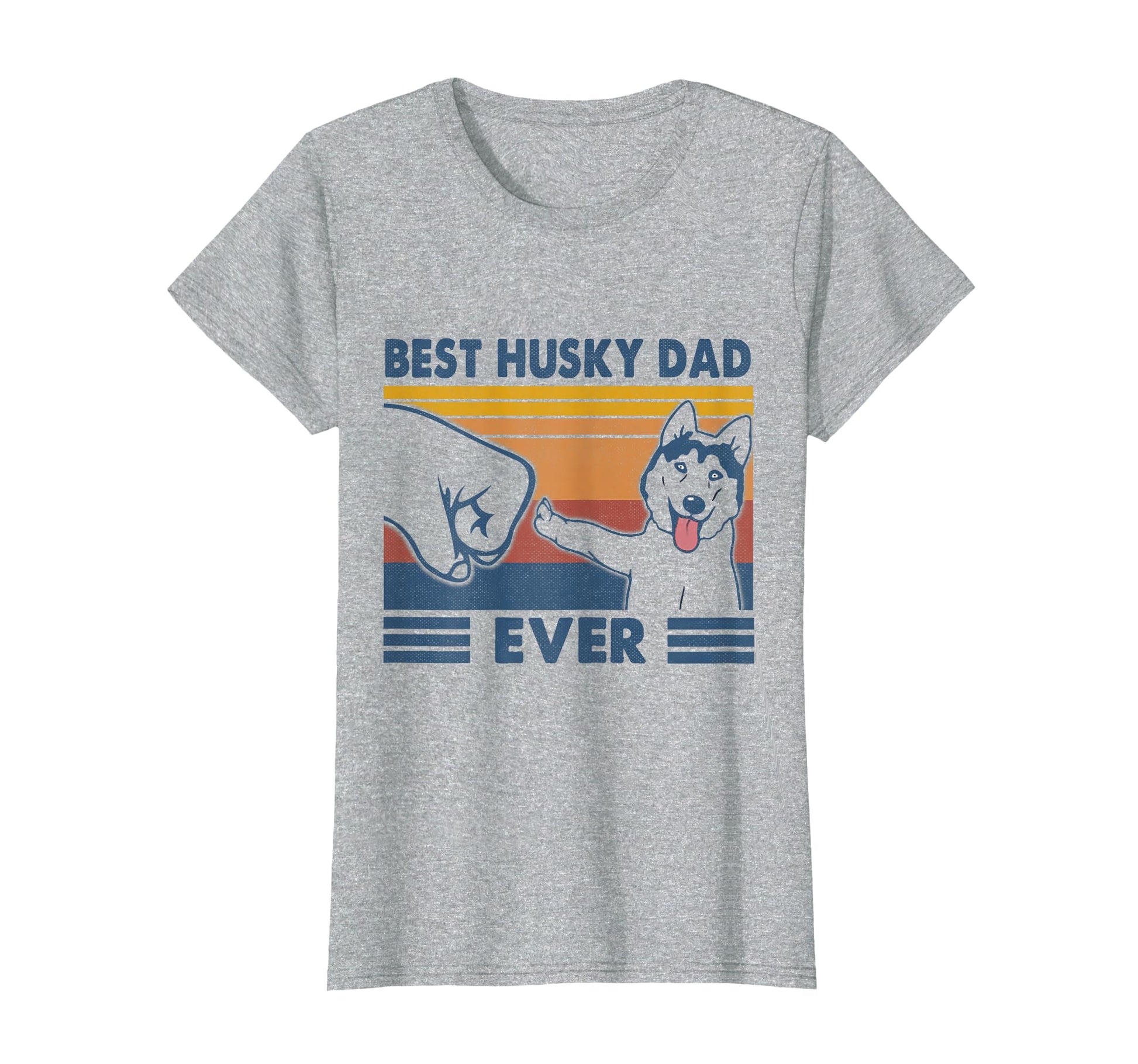 Best Husky Dad Ever Fist Bump Funny T-Shirt - Fun Novelty Design Men Women - T-Shirt, Sweatshirt, Hoodie