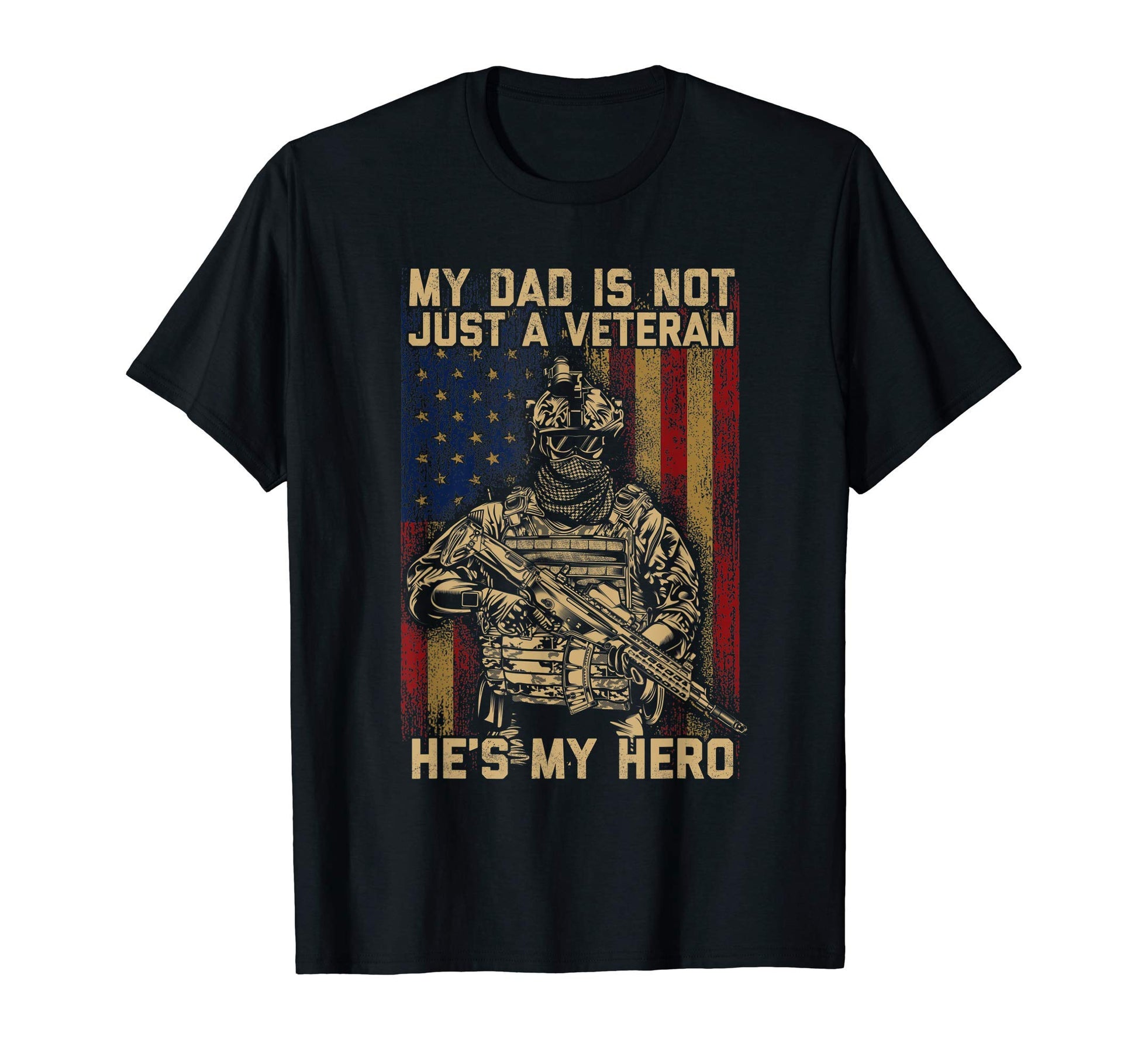 Dad Is Not Just Veteran Hes Hero Us T-Shirt - Streetwear Style Men Women - T-Shirt, Sweatshirt, Hoodie