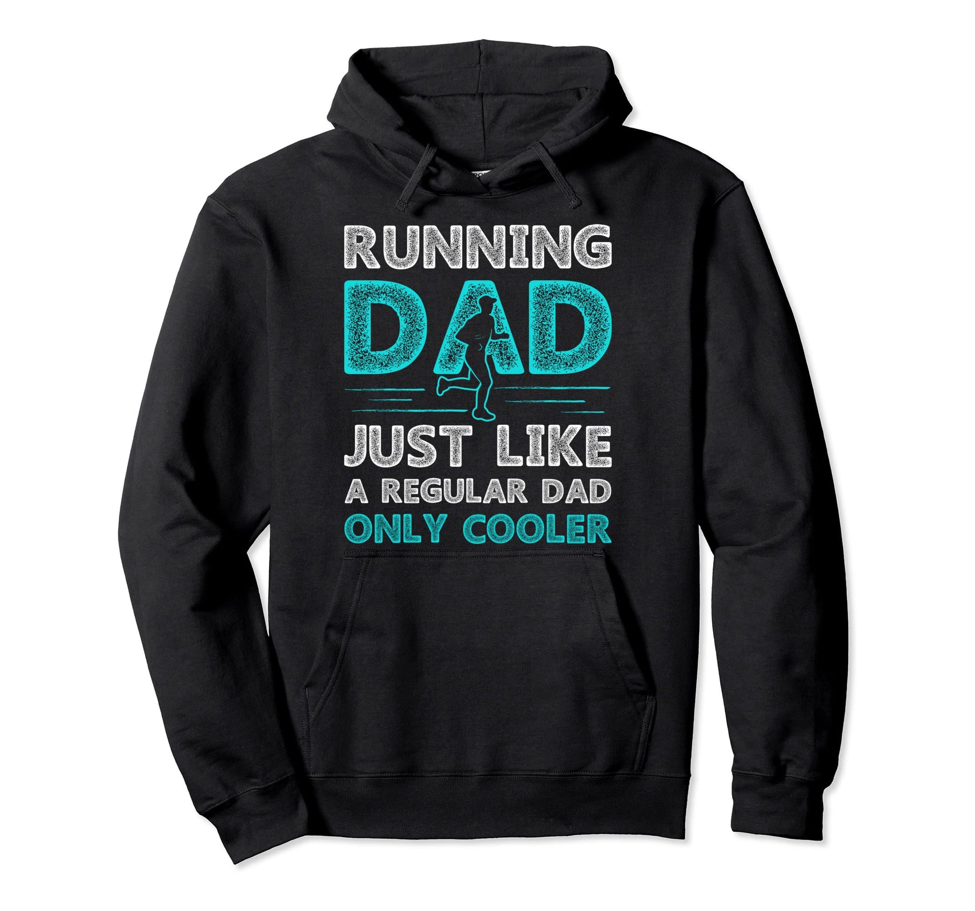 Running Dad Just Like Regular Dad Only Hoodie - Aesthetic Graphic Unisex - T-Shirt, Sweatshirt, Hoodie