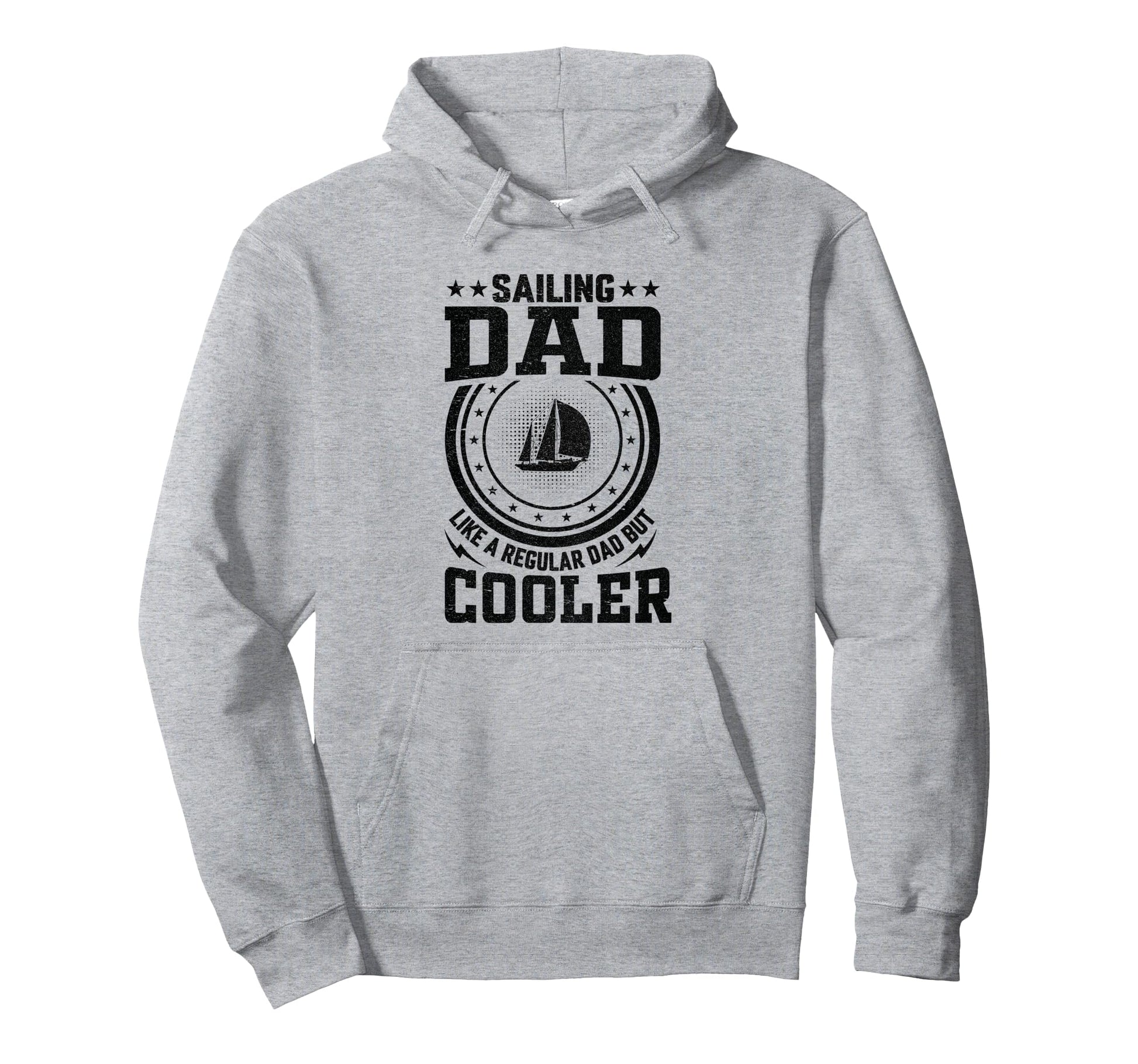 Sailing Dad Like Regular Dad But Hoodie - Custom Art Print Men Women - T-Shirt, Sweatshirt, Hoodie