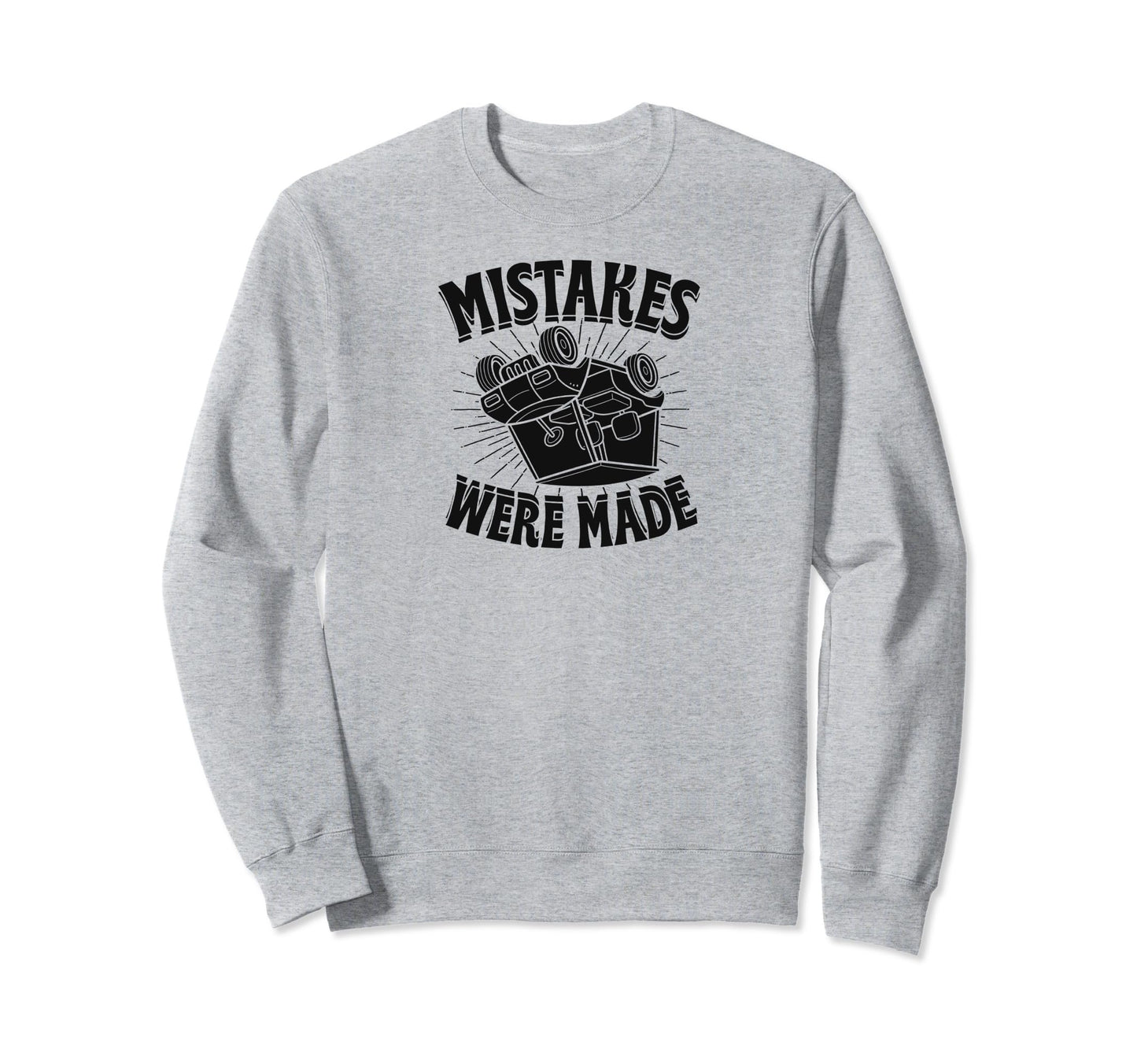 Mistakes Were Made Trendy Funny Golf Sweatshirt - Unique Graphic Unisex - T-Shirt, Sweatshirt, Hoodie
