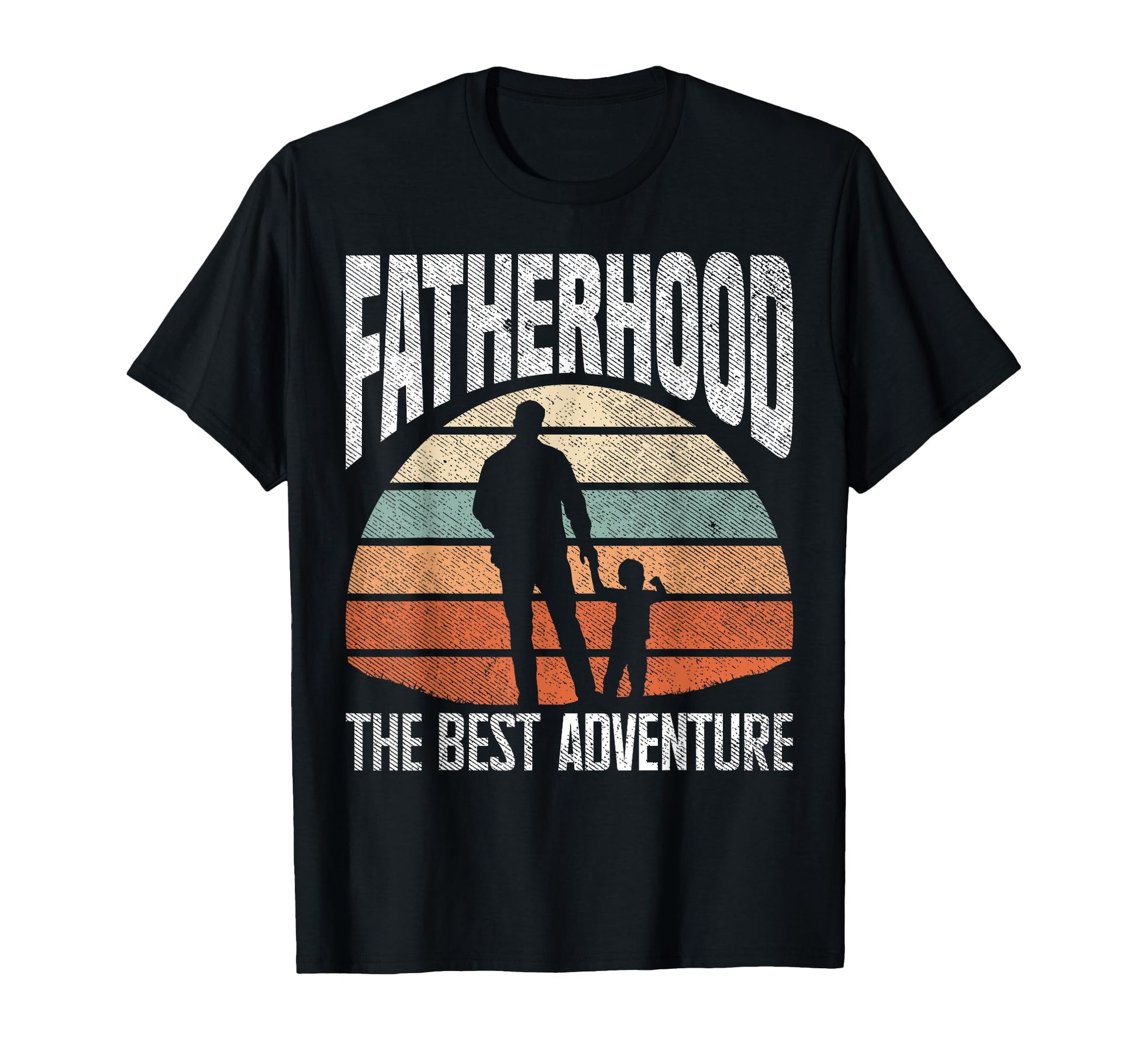 Fatherhood Best Adventure Fathers Day T-Shirt - Custom Art Print Men Women - T-Shirt, Sweatshirt, Hoodie