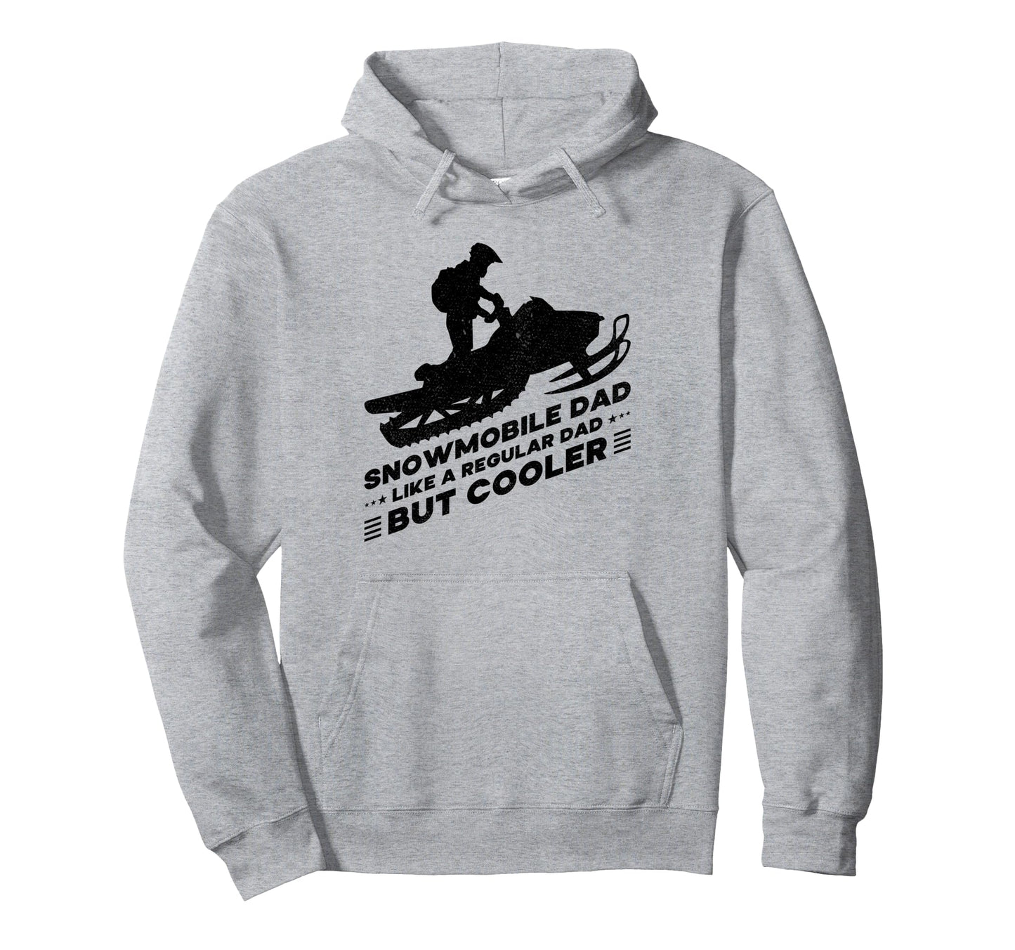Snowmobile Dad Like Regular Dad But Hoodie - Unique Graphic Men Women - T-Shirt, Sweatshirt, Hoodie