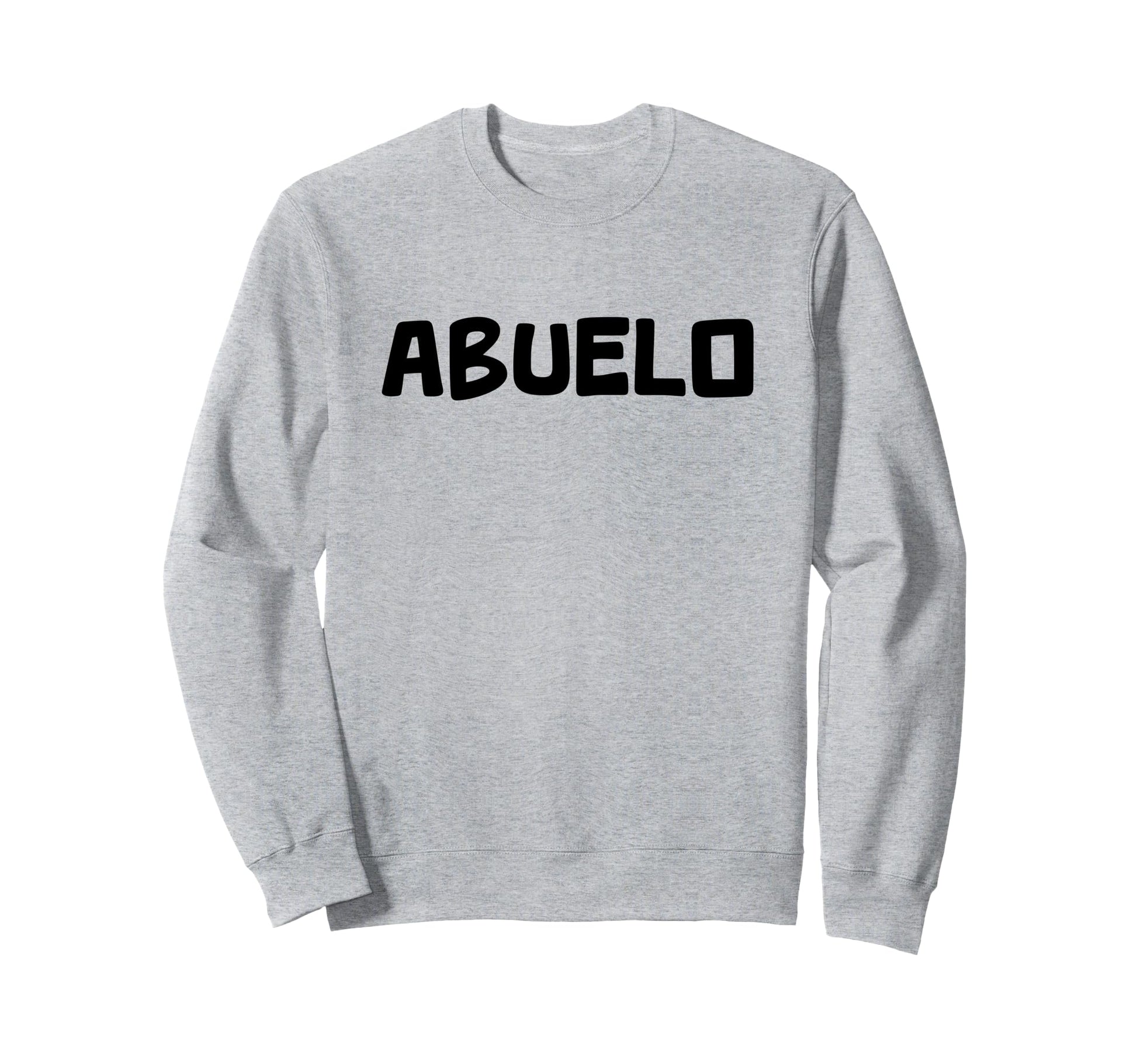 Abuelo Spanish Grandfather Sweatshirt - Trendy Graphic for Adults - T-Shirt, Sweatshirt, Hoodie