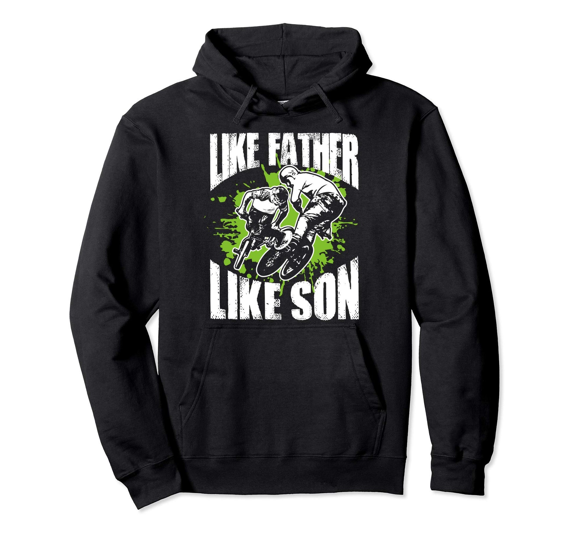 Bmx Biker Like Father Like Son Bmx Hoodie - Fun Novelty Design Men Women - T-Shirt, Sweatshirt, Hoodie
