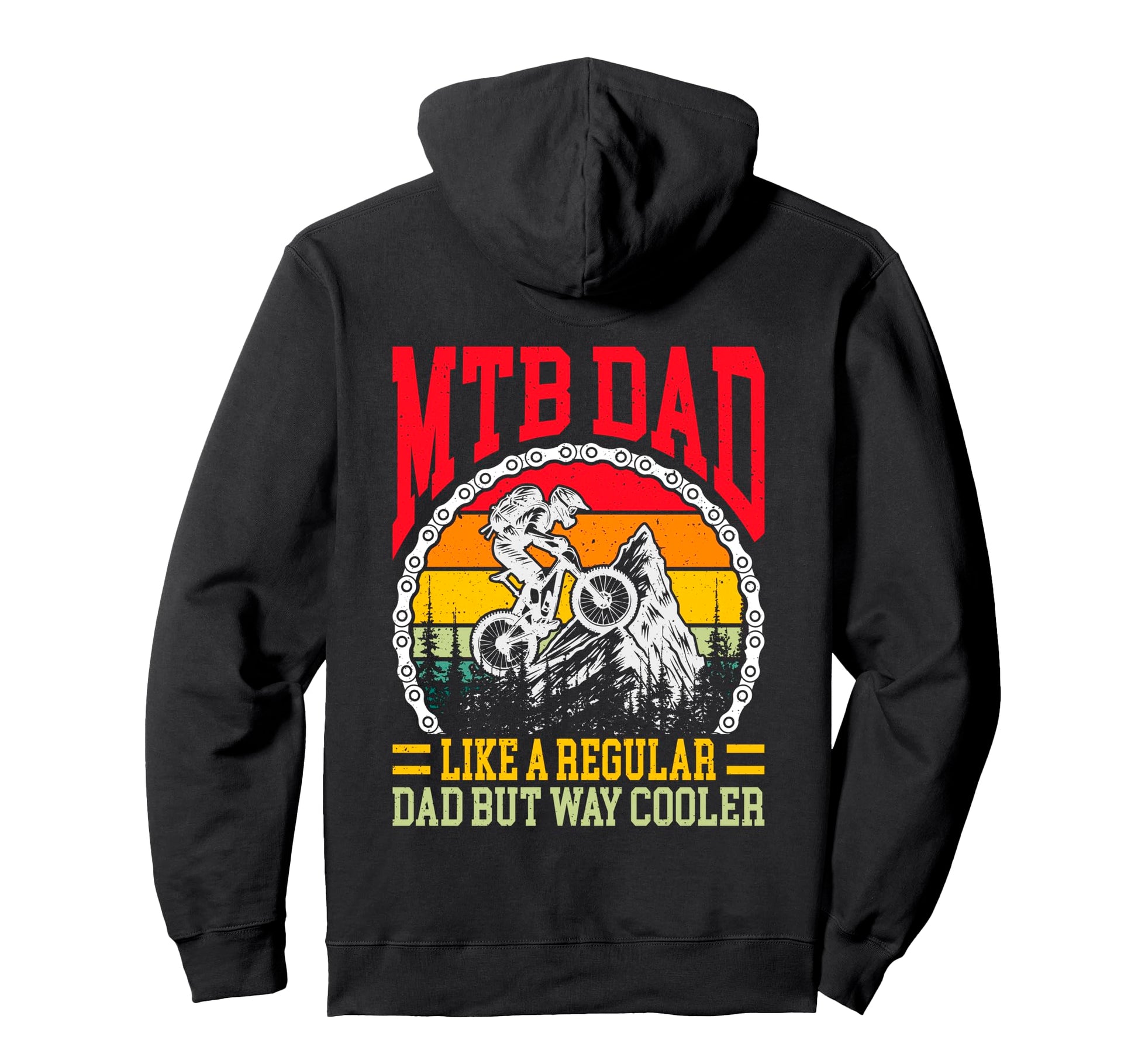 Mountain Bike Dad Like Regular Hoodie - Casual Everyday Wear for Adults - T-Shirt, Sweatshirt, Hoodie