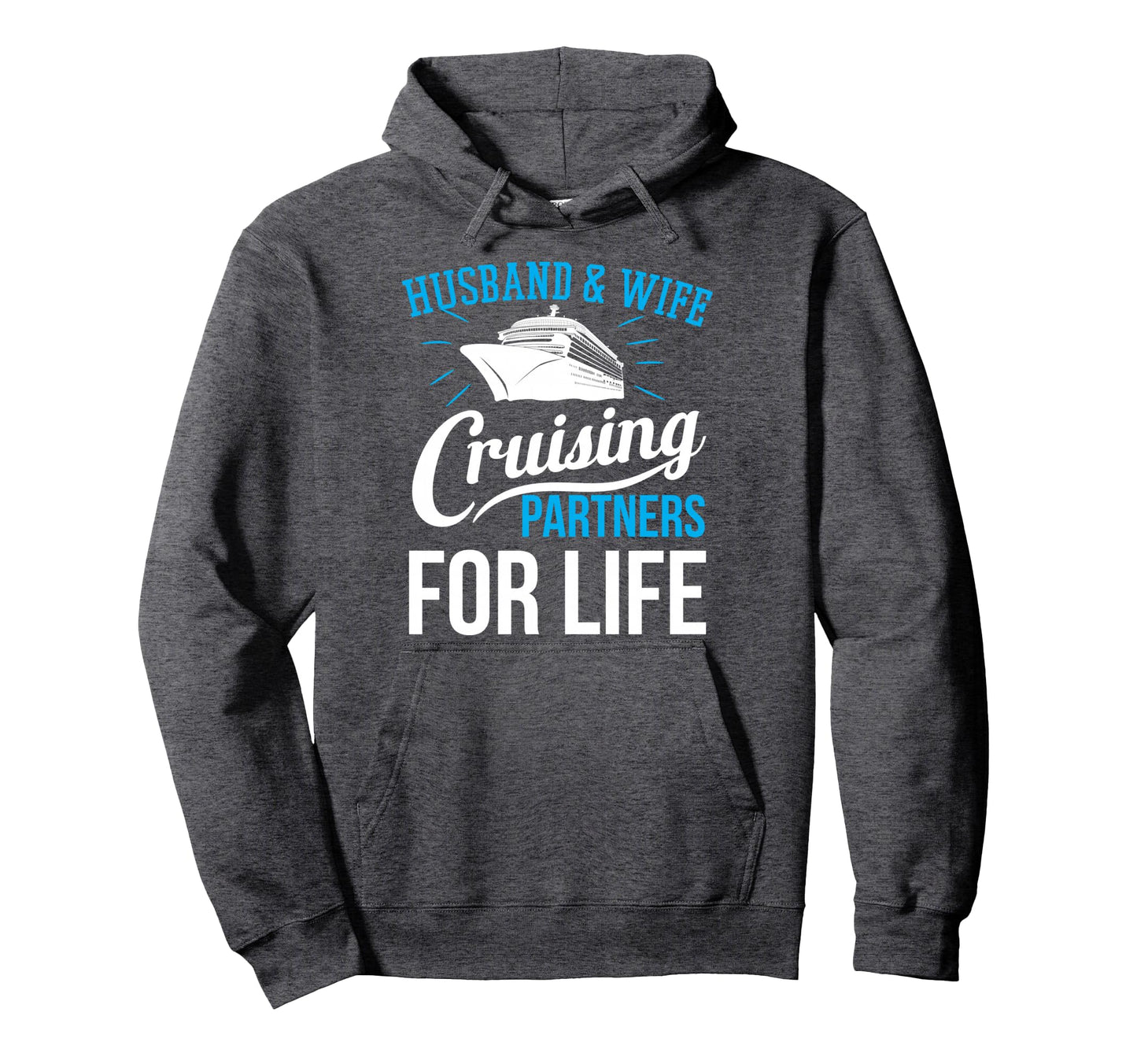 Husband And Wife Cruising Partner Life Hoodie - Trendy Graphic Unisex - T-Shirt, Sweatshirt, Hoodie