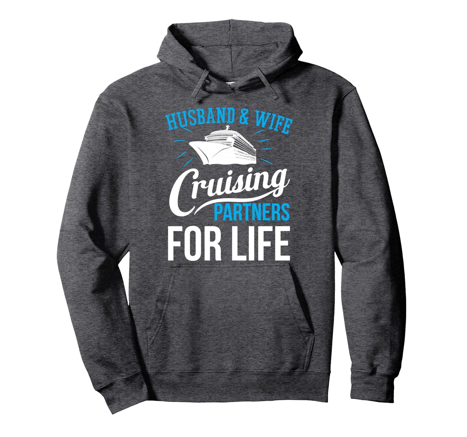 Husband And Wife Cruising Partner Life Hoodie - Trendy Graphic Unisex - T-Shirt, Sweatshirt, Hoodie