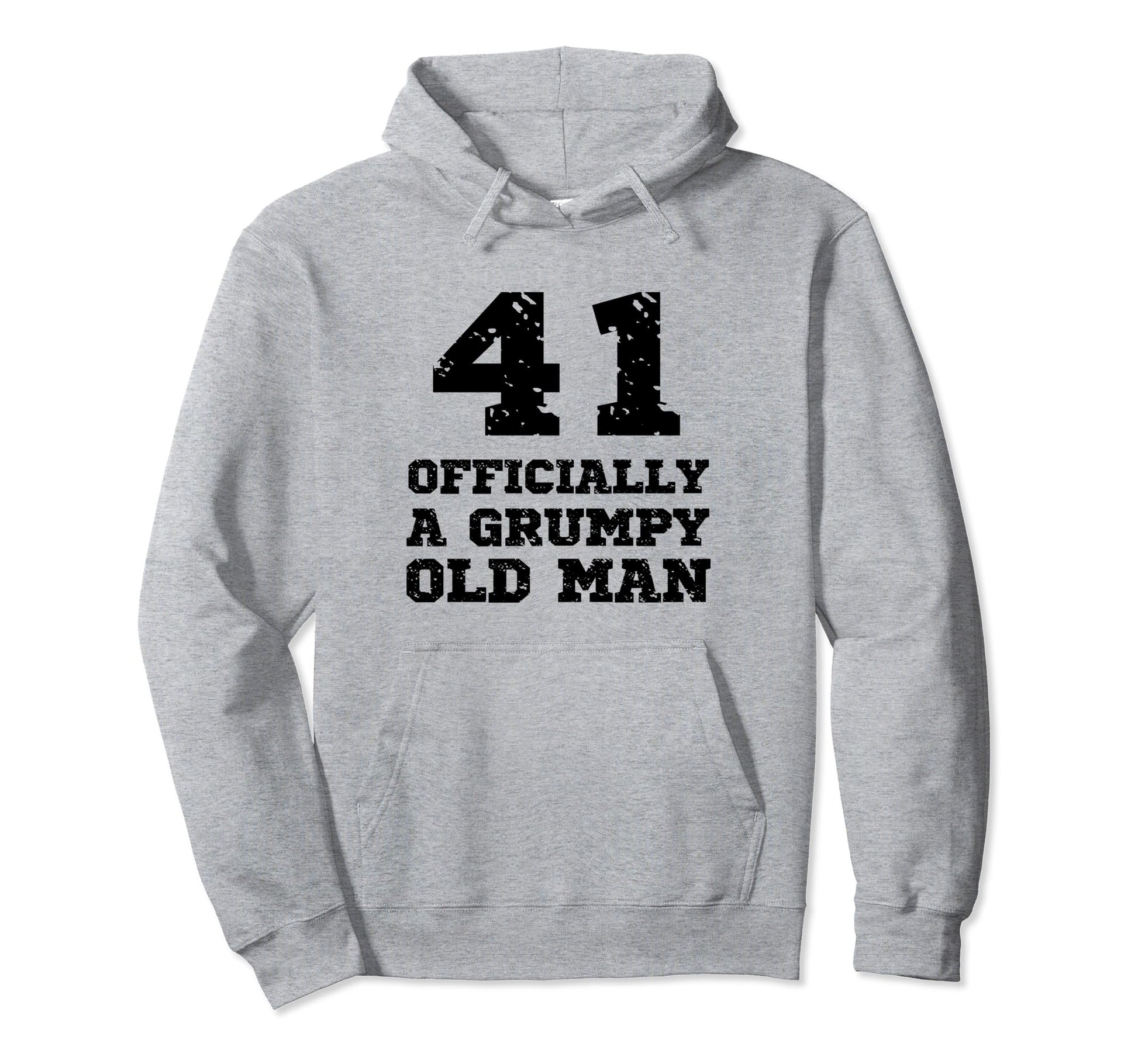 Officially Grumpy Old 41 Year Old Hoodie - Aesthetic Graphic Men Women - T-Shirt, Sweatshirt, Hoodie