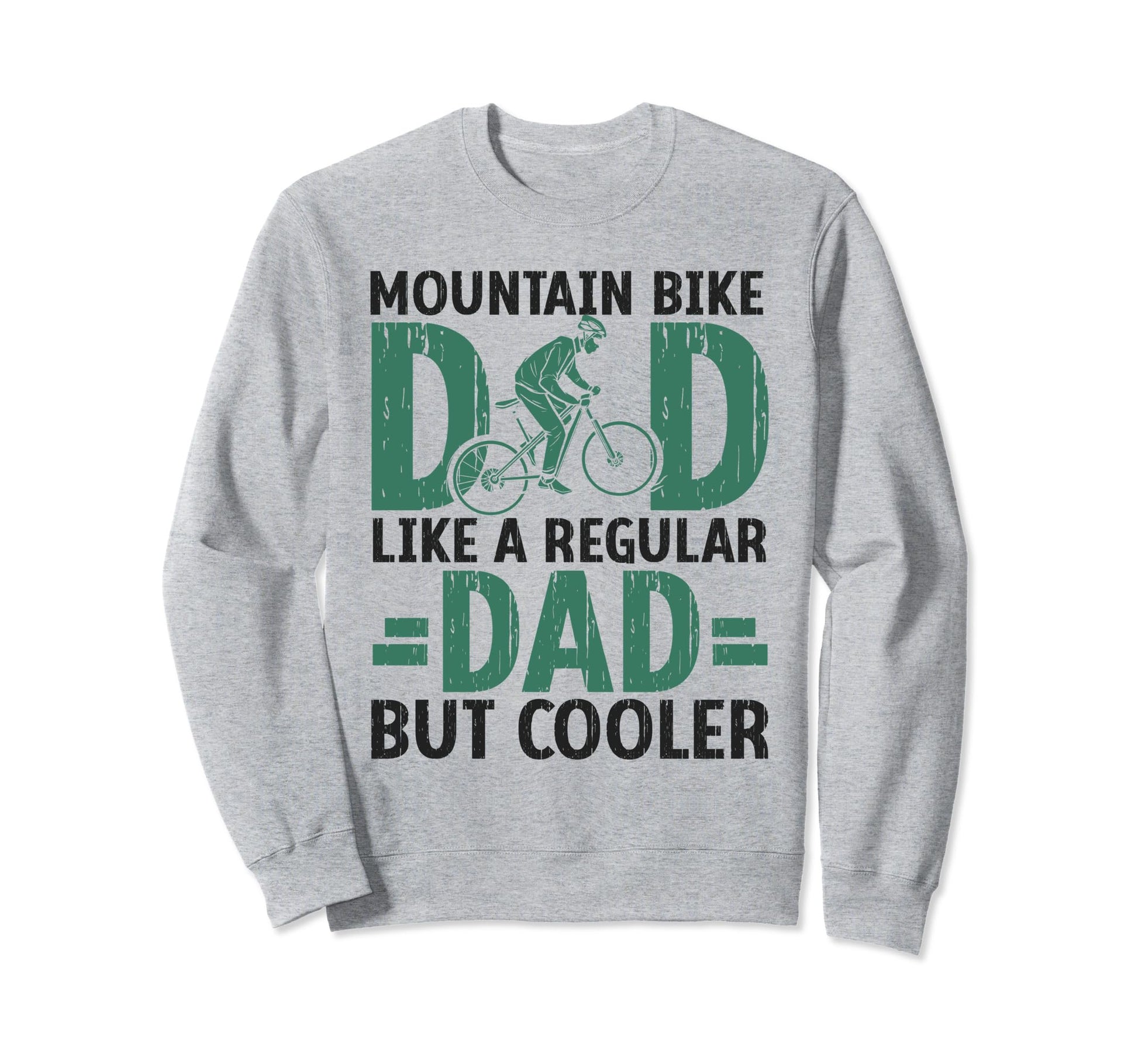 Bicycle Dad Downhill Trail Biker Sweatshirt - Aesthetic Graphic Unisex - T-Shirt, Sweatshirt, Hoodie