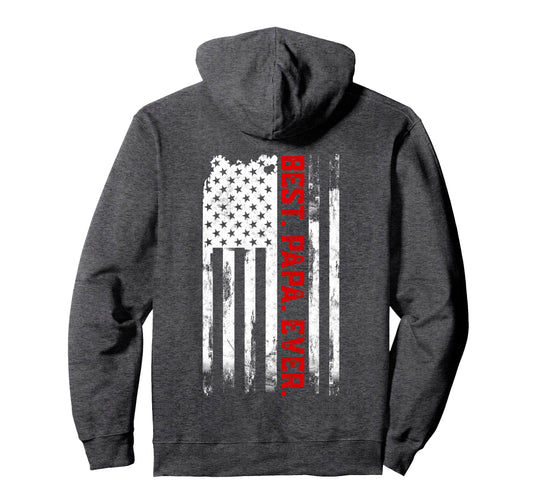 Best Papa Ever American Usa Flag Hoodie - Casual Everyday Wear for Adults - T-Shirt, Sweatshirt, Hoodie