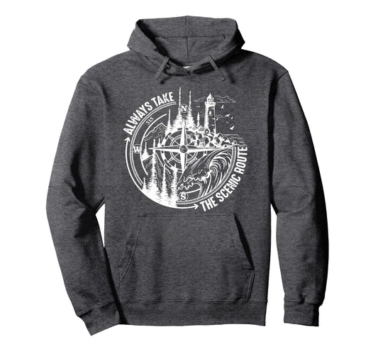 Always Take Scenic Route Hoodie - Custom Art Print for Adults - T-Shirt, Sweatshirt, Hoodie