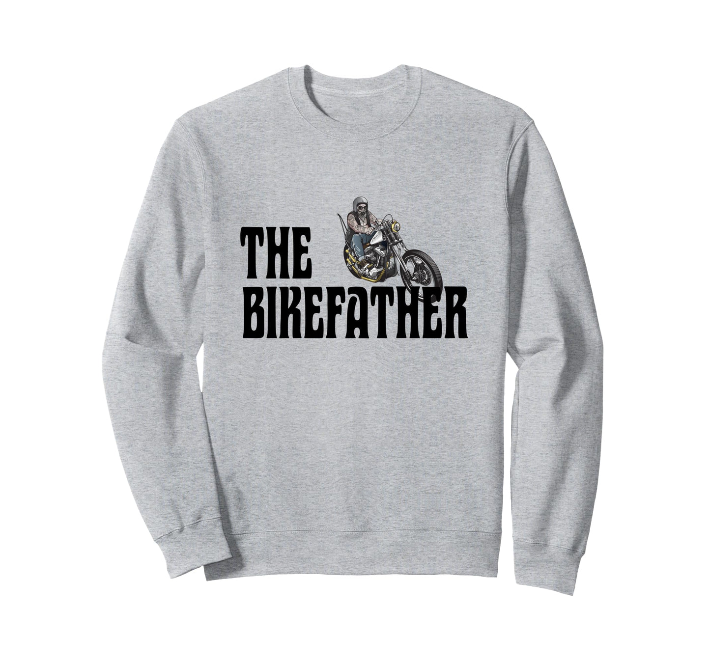 Biker Bikefather Biker Dad Funny Sweatshirt - Custom Art Print for Adults - T-Shirt, Sweatshirt, Hoodie