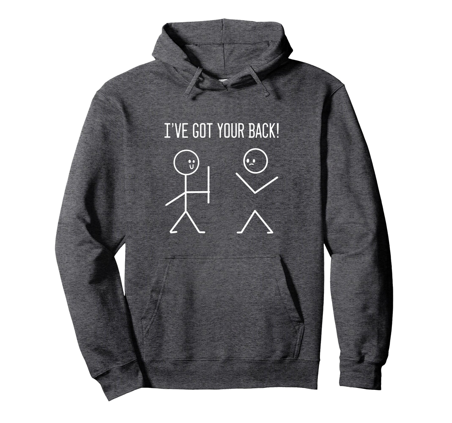 I Have Support Your Back Friendly Person Hoodie - Fun Novelty Design Unisex - T-Shirt, Sweatshirt, Hoodie