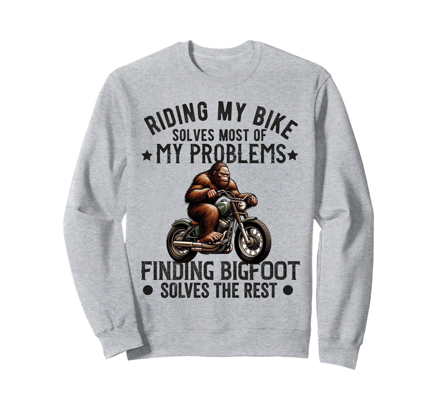 Bigfoot Motorcycle Sasquatch Dad Biker Sweatshirt - Unique Graphic Unisex - T-Shirt, Sweatshirt, Hoodie