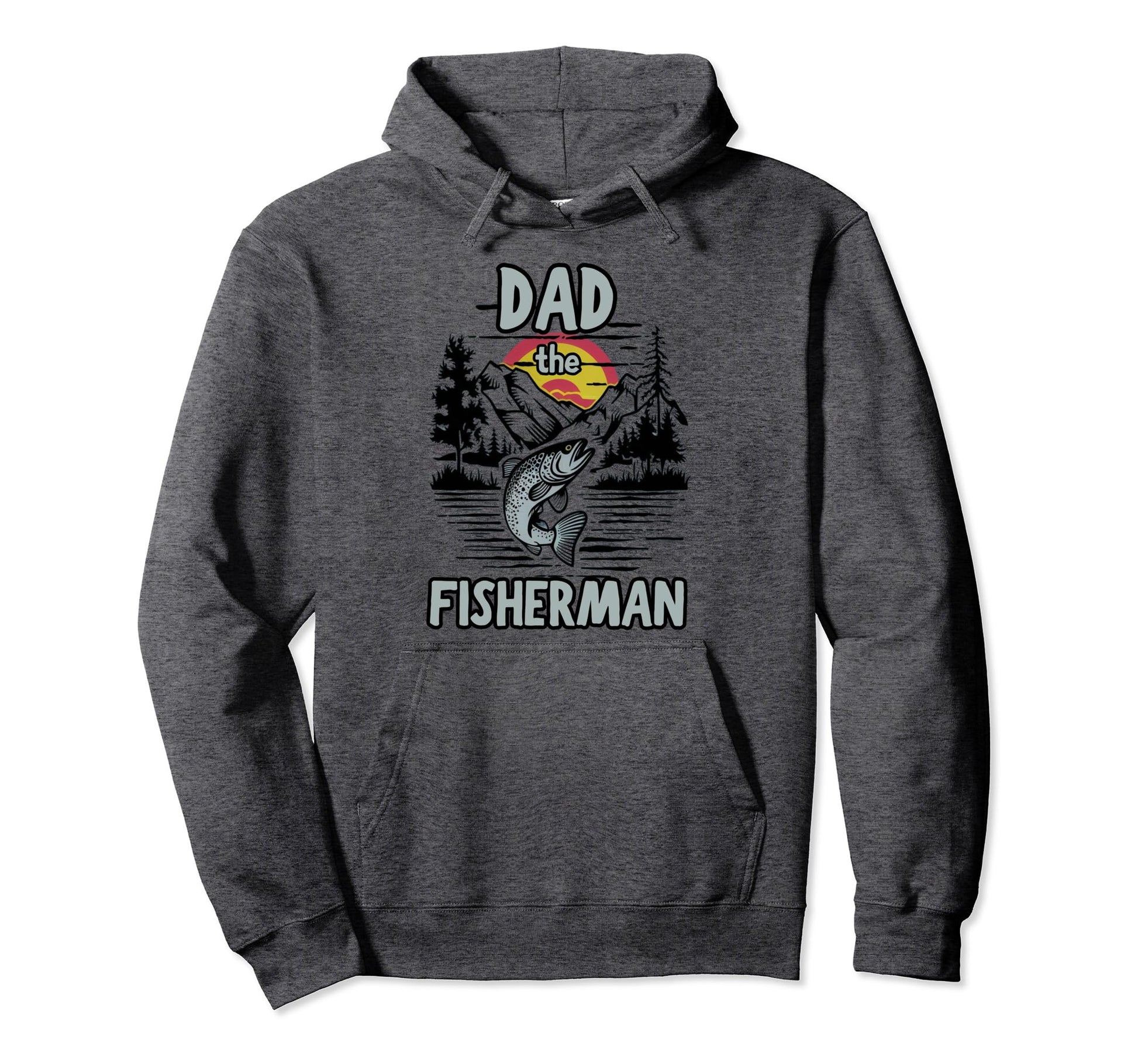 Dad Fisherman Fishing Lover Nature Hiking Hoodie - Trendy Graphic Unisex - T-Shirt, Sweatshirt, Hoodie