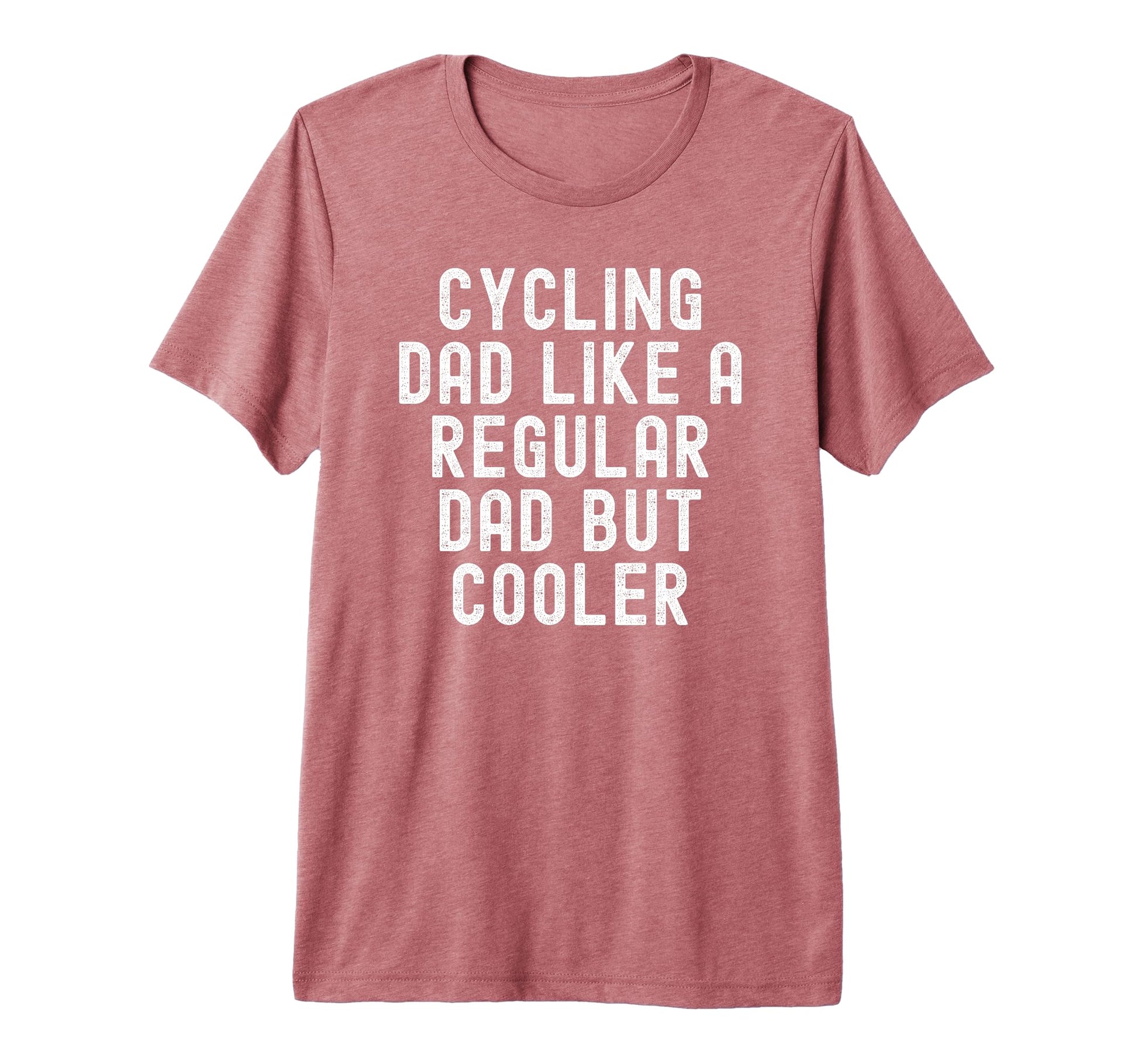 Mens Cycling Dad Like Regular Dad But T-Shirt - Unique Graphic Unisex - T-Shirt, Sweatshirt, Hoodie