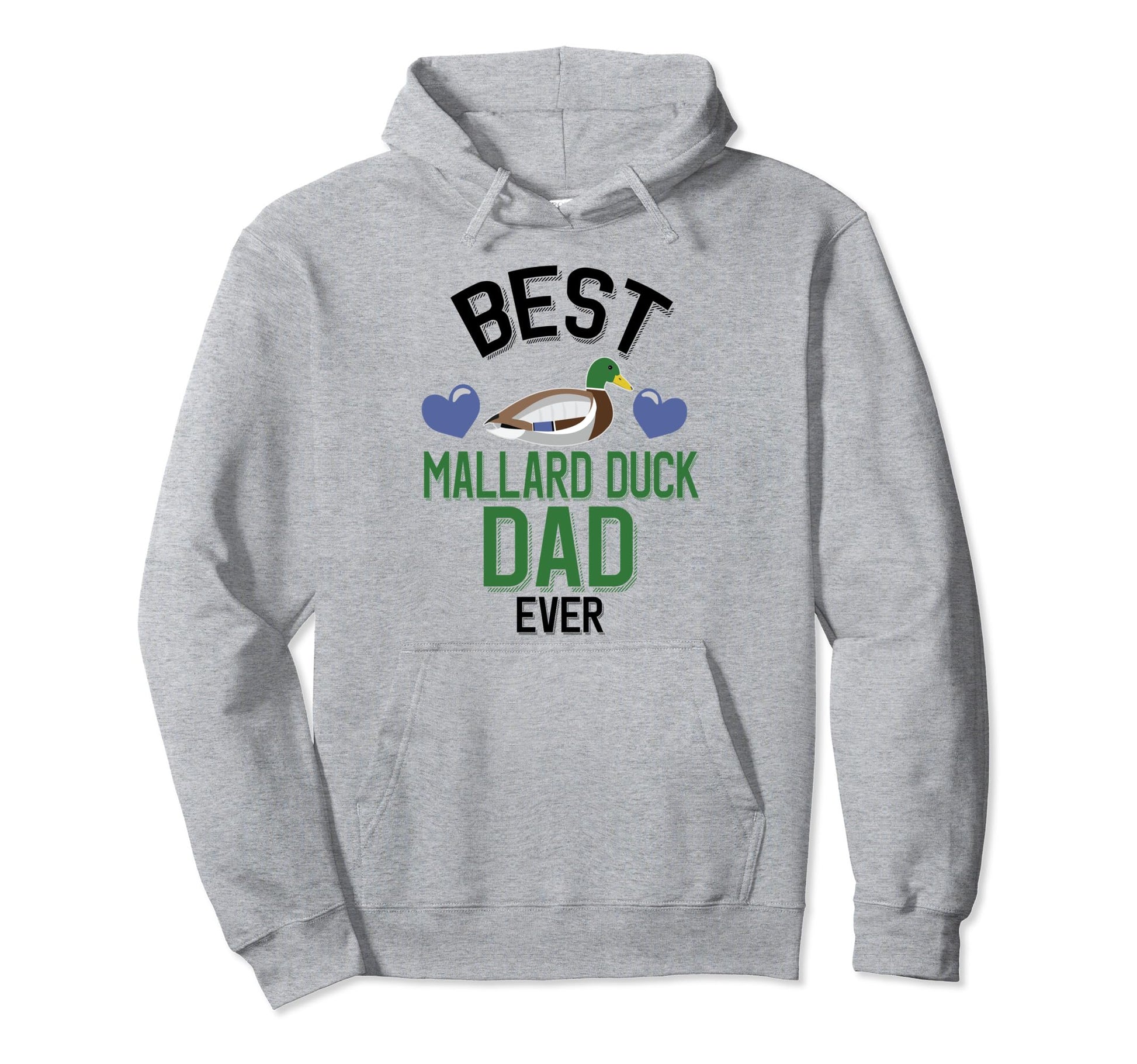 Best Mallard Duck Dad Ever Mallard Duck Hoodie - Unique Graphic Unisex - T-Shirt, Sweatshirt, Hoodie
