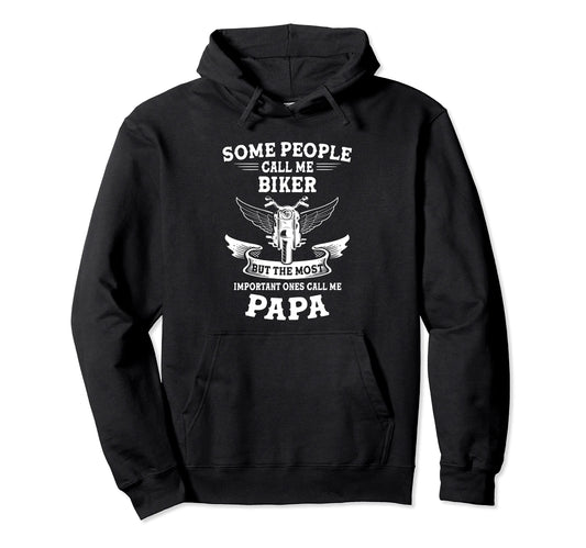 Biker But Most Important People Call Me Hoodie - Trendy Graphic for Adults - T-Shirt, Sweatshirt, Hoodie