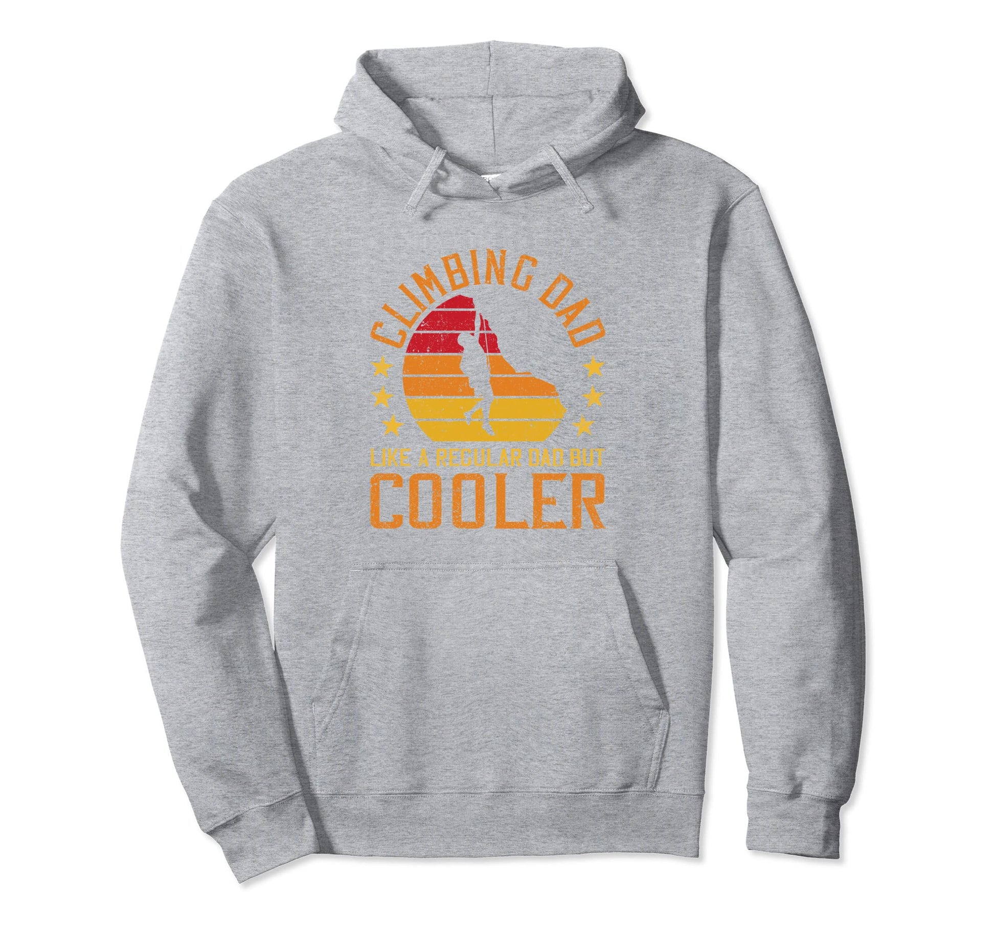 Climbing Dad Like Regular Dad But Cooler Hoodie - Trendy Graphic Men Women - T-Shirt, Sweatshirt, Hoodie