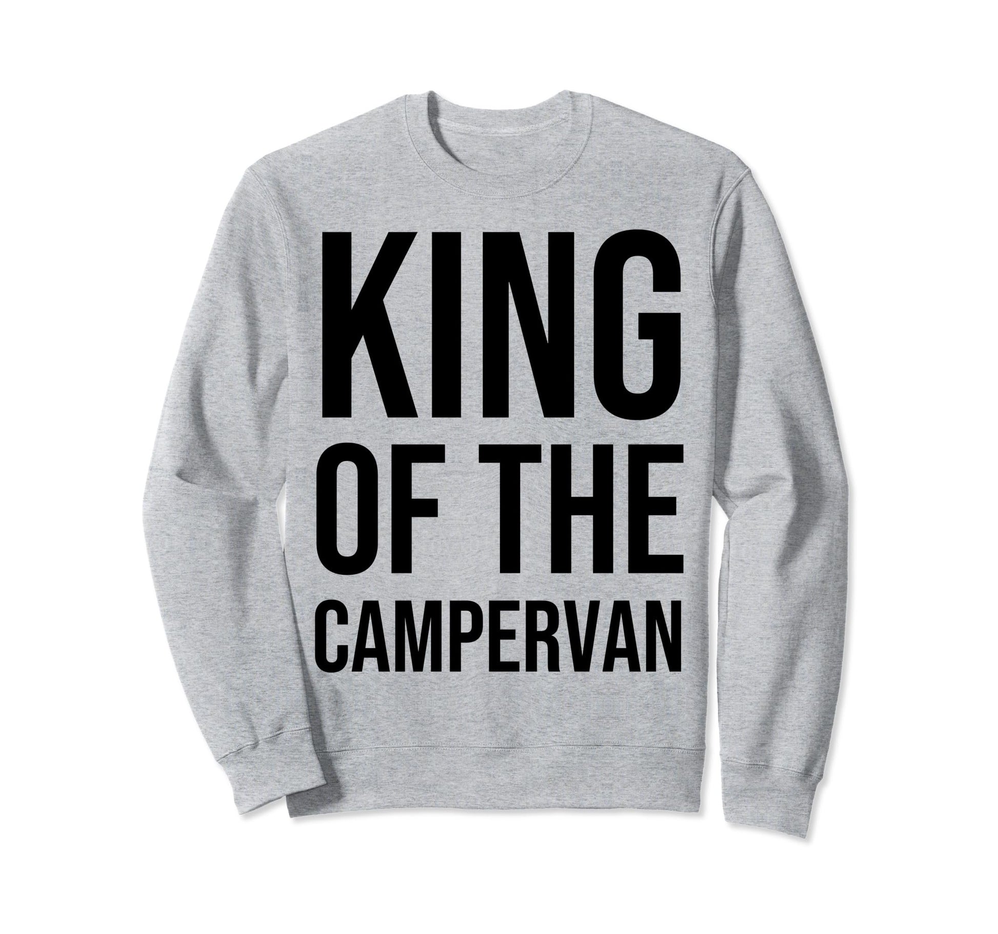 King Camper Funny Rv Motorhome Camping Sweatshirt - Novelty Apparel Unisex - T-Shirt, Sweatshirt, Hoodie