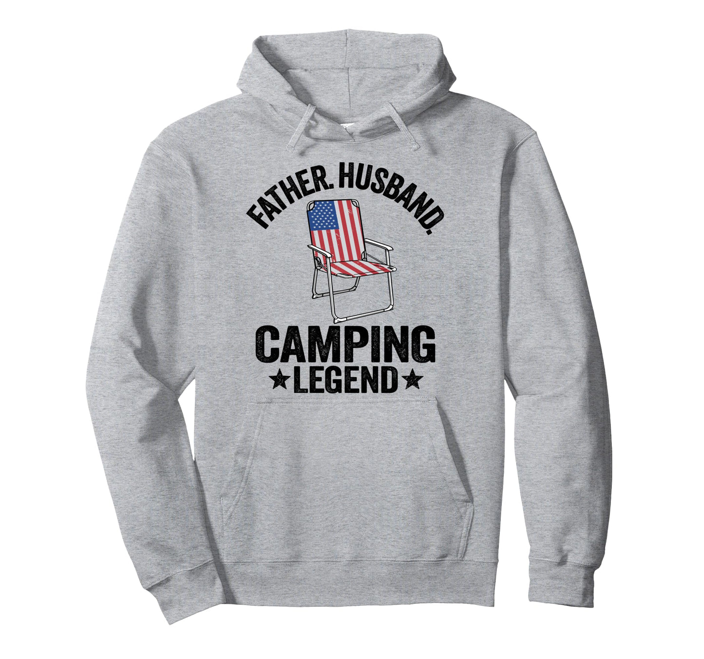 Father Husband Camping Legend American Hoodie - Streetwear Style Unisex - T-Shirt, Sweatshirt, Hoodie