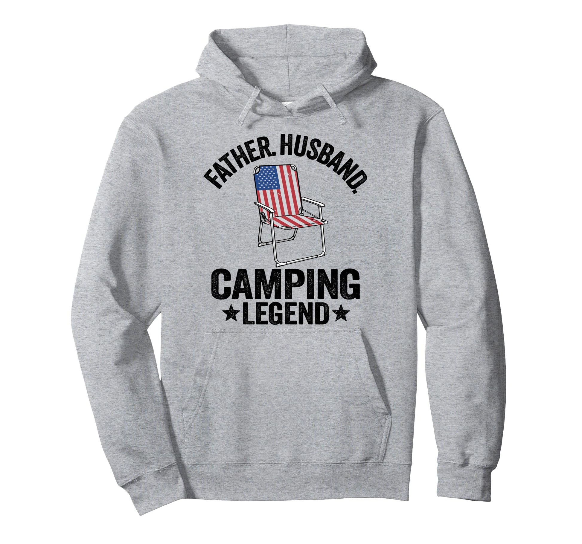 Father Husband Camping Legend American Hoodie - Streetwear Style Unisex - T-Shirt, Sweatshirt, Hoodie