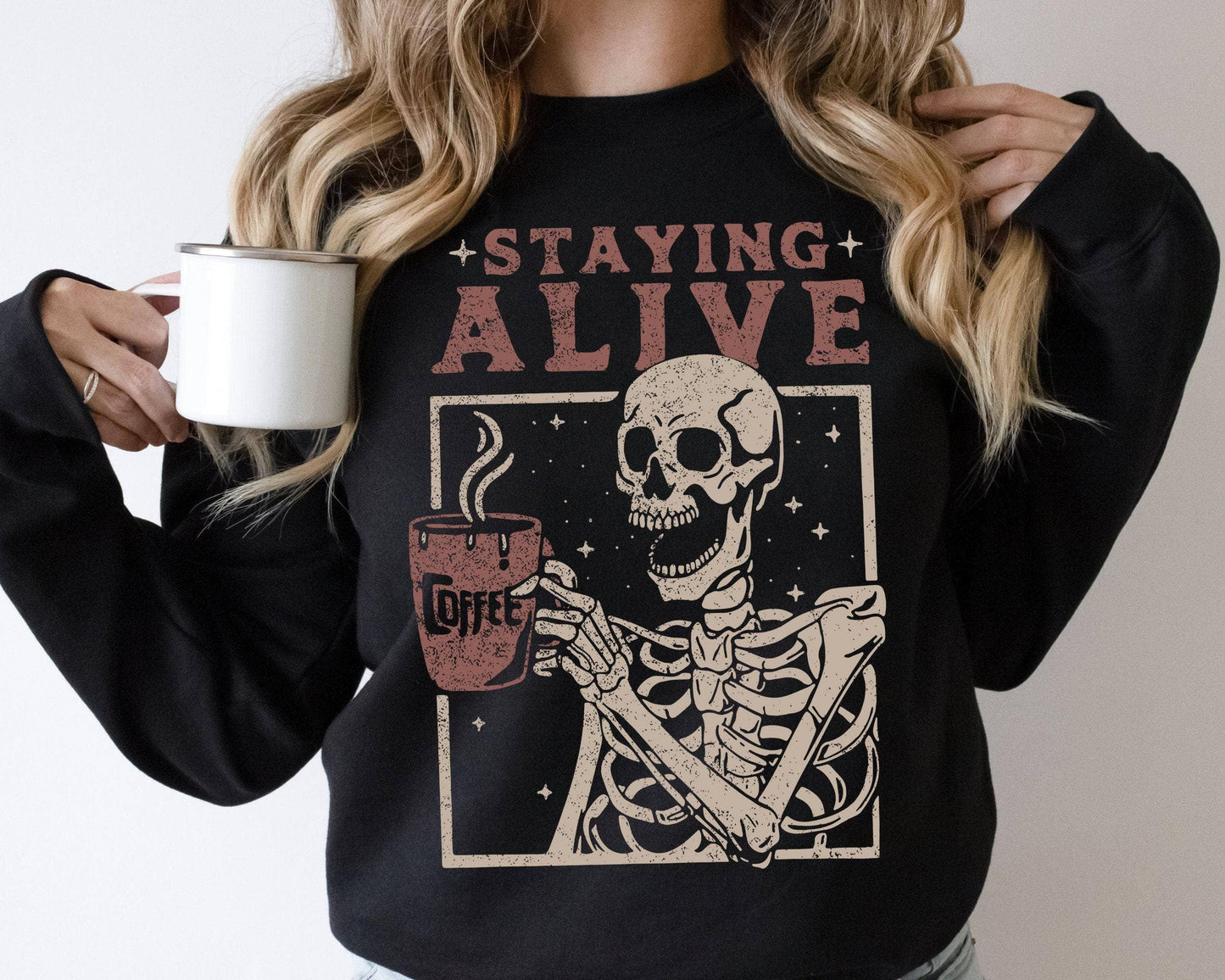 Stayin' Alive Skeleton Crewneck Sweatshirt Unisex T-shirt, Sweatshirt, Hoodie, Long Sleeve Tee - T-Shirt, Sweatshirt, Hoodie
