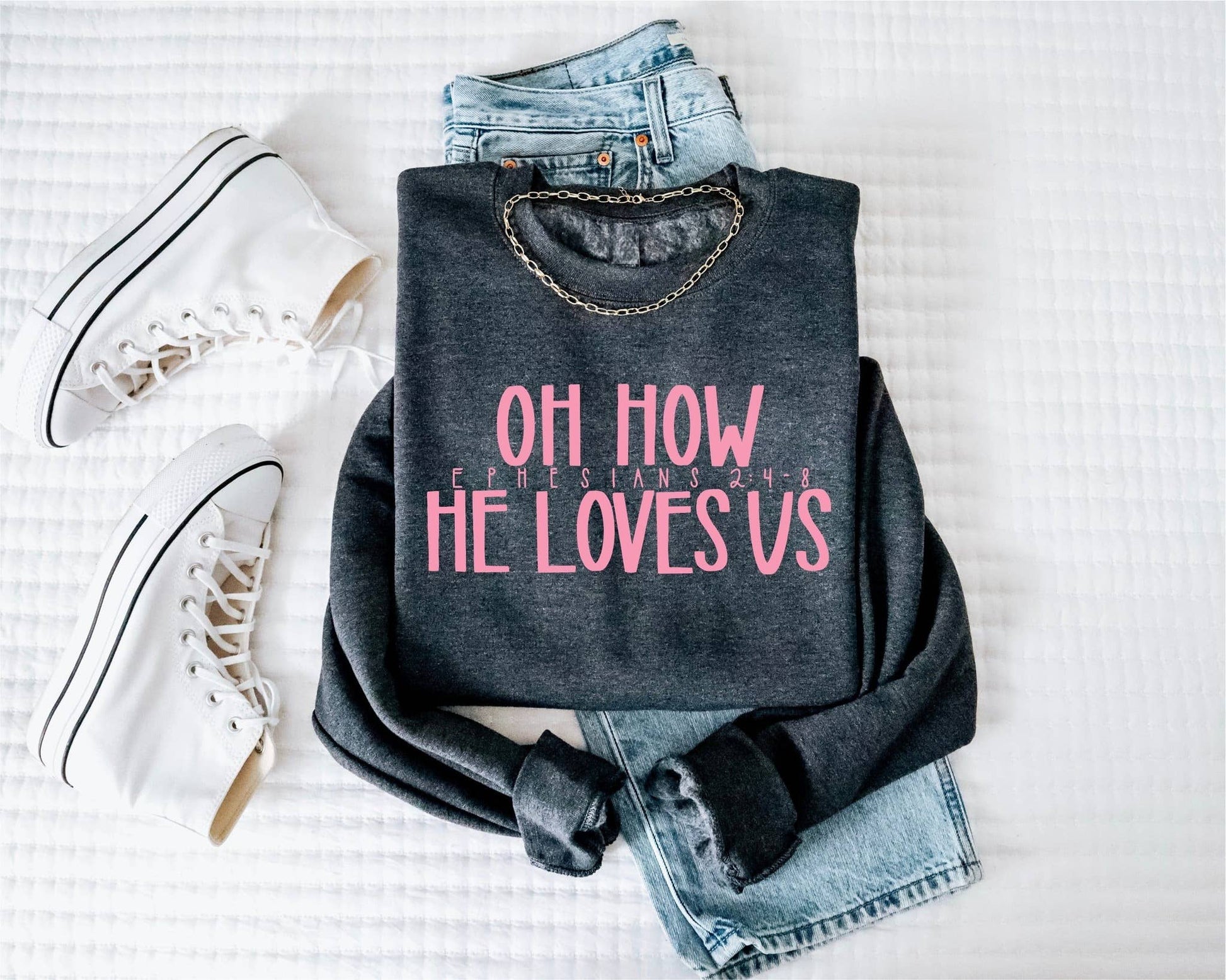 New Oh How He Loves Us Christian Sweatshirt Graphic Tee Unisex T-shirt, Sweatshirt, Hoodie, Long Sleeve Tee - T-Shirt, Sweatshirt, Hoodie