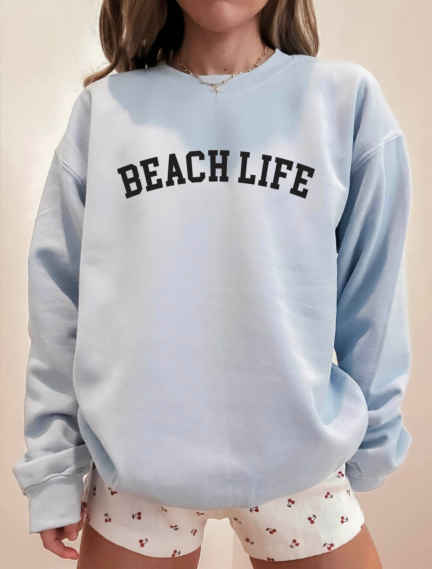 Beach Life Sweatshirt, Graphic Sweatshirt, Coastal Apparel Unisex T-shirt, Sweatshirt, Hoodie, Long Sleeve Tee - T-Shirt, Sweatshirt, Hoodie