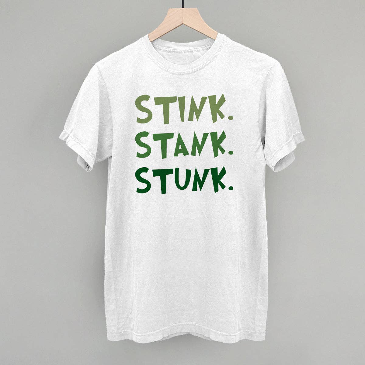 Stink Stank Stunk Unisex T-shirt, Sweatshirt, Hoodie, Long Sleeve Tee - T-Shirt, Sweatshirt, Hoodie