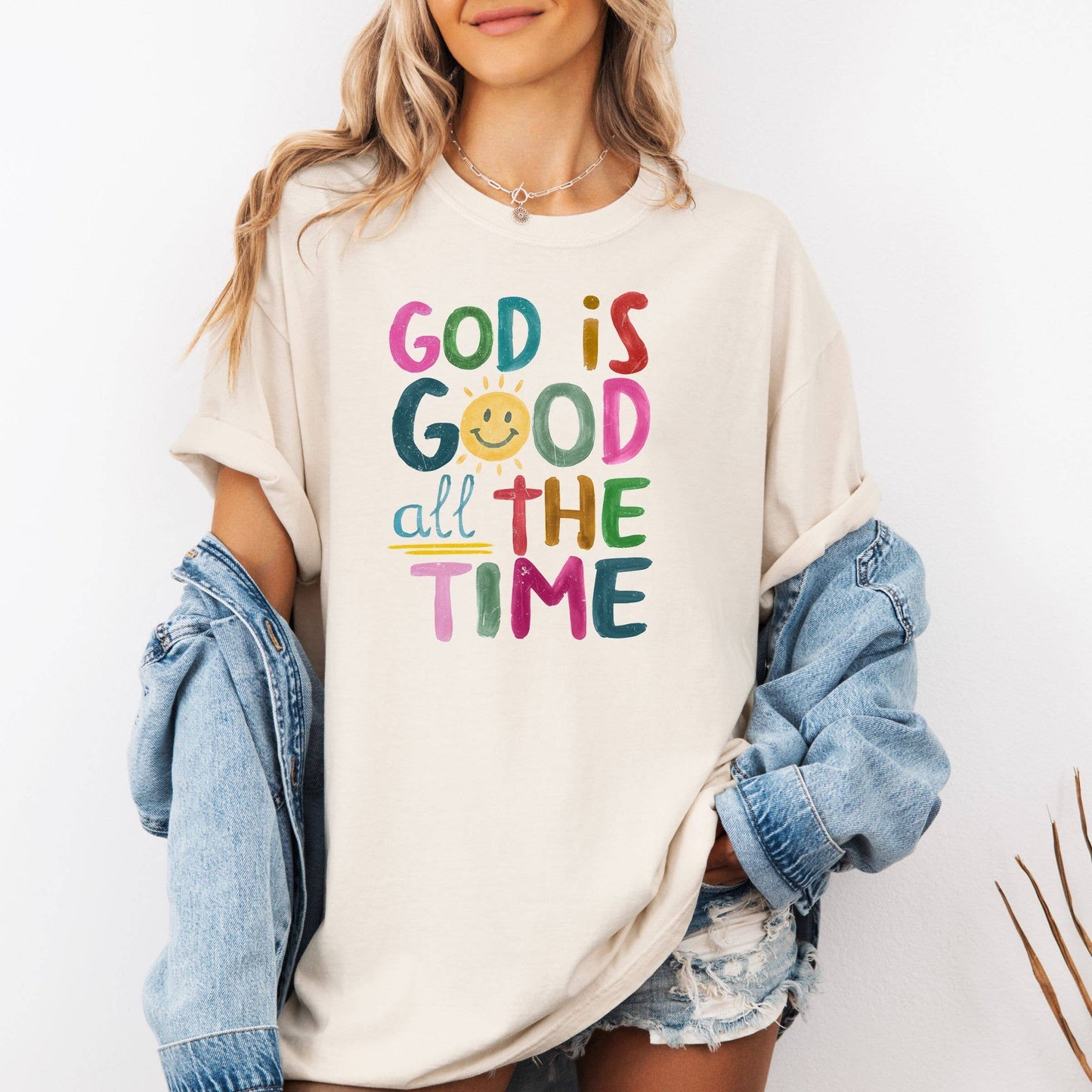 God Is Good All the Time Graphic SummerTee - Graphic Tee Unisex T-shirt, Sweatshirt, Hoodie, Long Sleeve Tee - T-Shirt, Sweatshirt, Hoodie