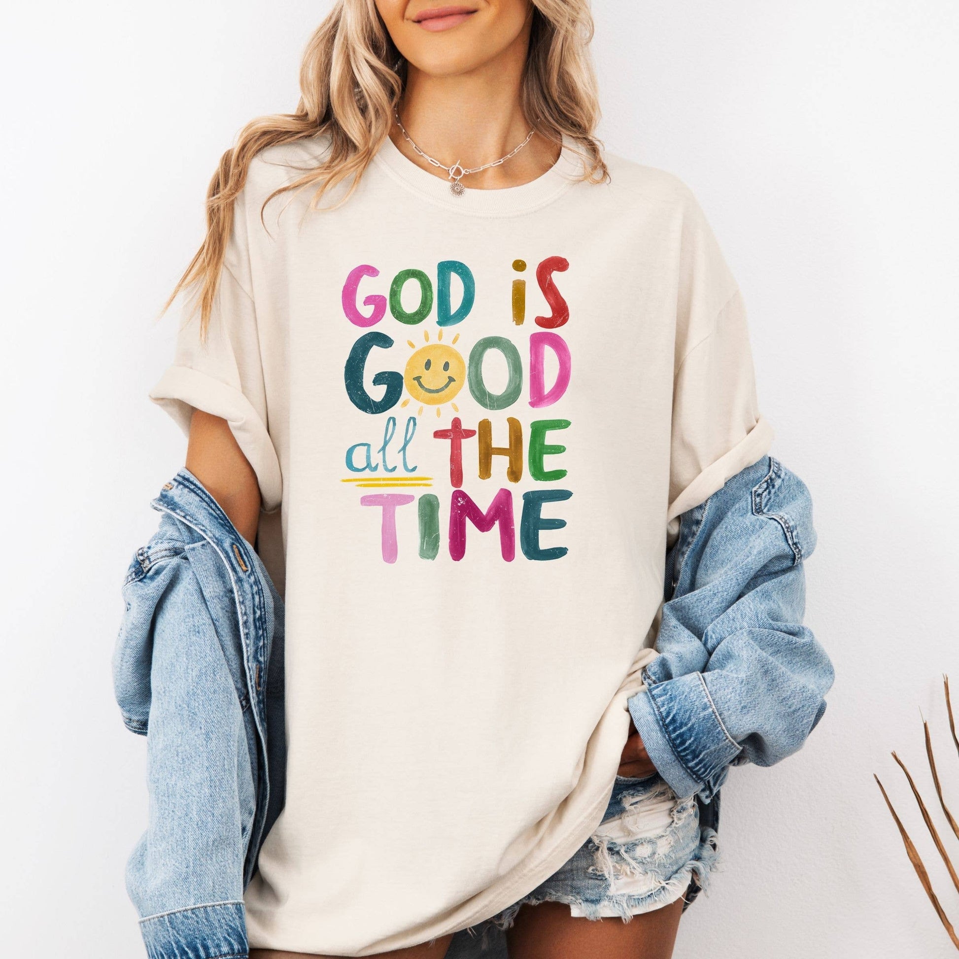 God Is Good All the Time Graphic SummerTee - Graphic Tee Unisex T-shirt, Sweatshirt, Hoodie, Long Sleeve Tee - T-Shirt, Sweatshirt, Hoodie