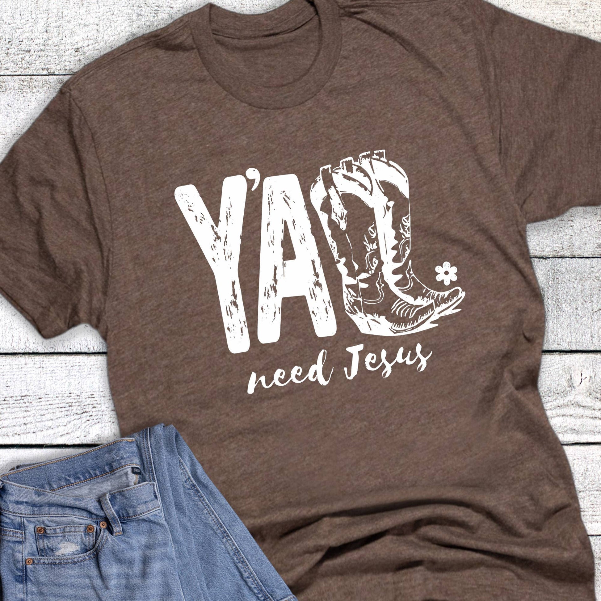 Western Faith Y'all Need Jesus Boots Graphic Tee Unisex T-shirt, Sweatshirt, Hoodie, Long Sleeve Tee - T-Shirt, Sweatshirt, Hoodie
