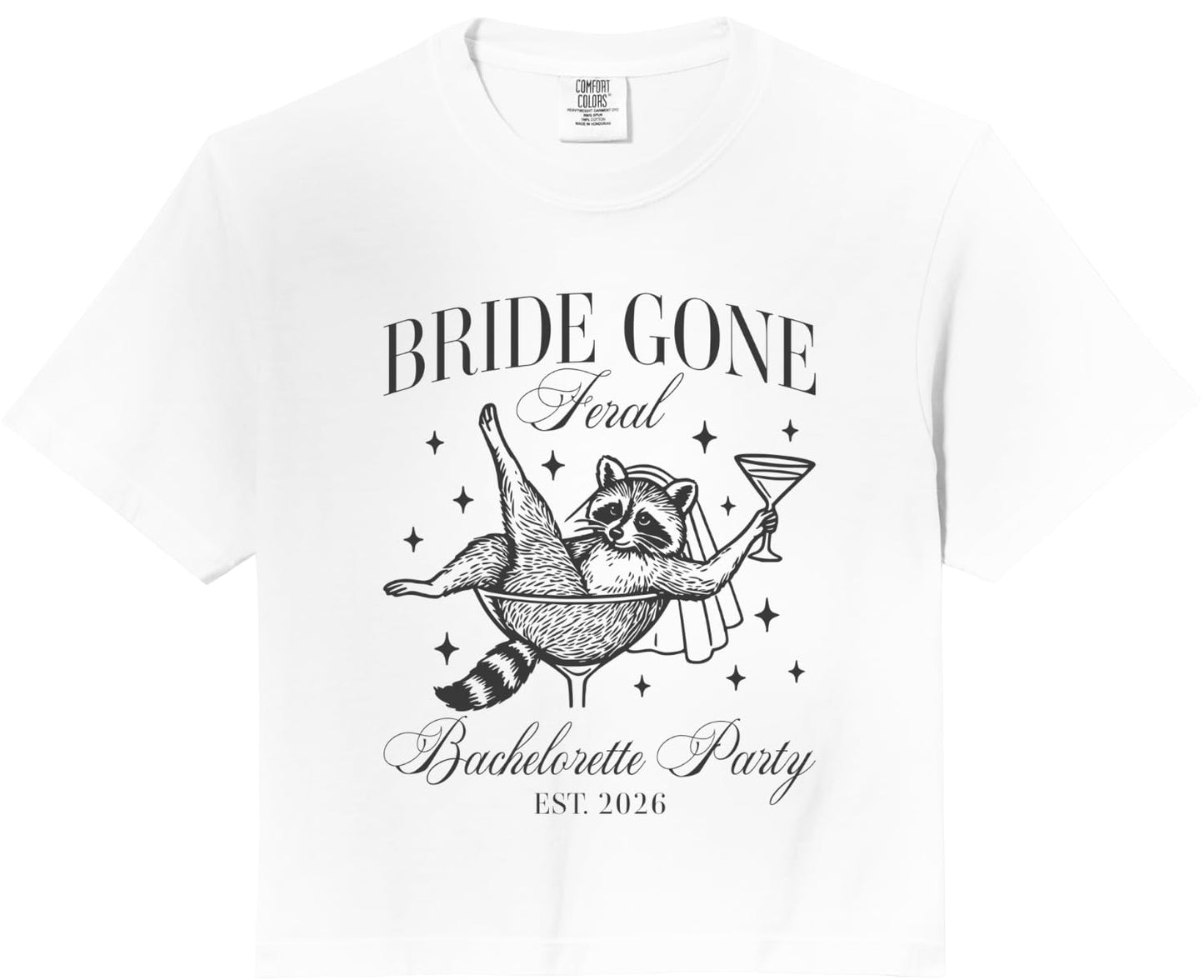 Funny Raccoon Meme Girls Bride Gone Feral Bachelorette Party Comfort Colors Crop Top Unisex T-shirt, Sweatshirt, Hoodie, Long Sleeve Tee - T-Shirt, Sweatshirt, Hoodie
