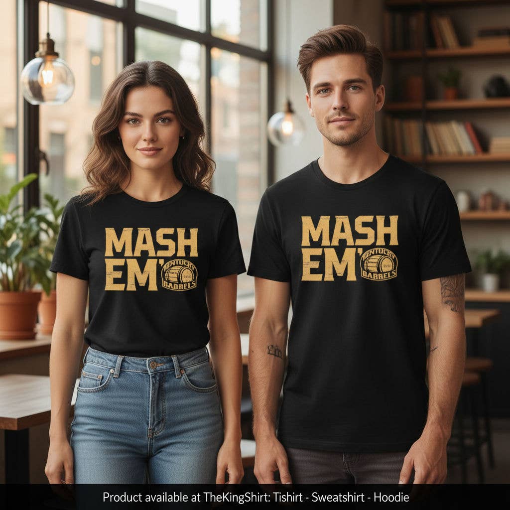Kentucky Barrels- Mash Em' Tee For Bourbon Fans Unisex T-shirt, Sweatshirt, Hoodie, Long Sleeve Tee - T-Shirt, Sweatshirt, Hoodie