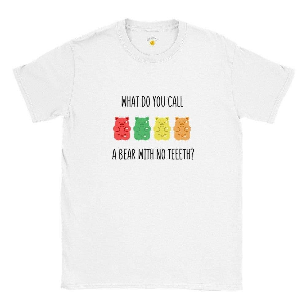 Funny Gummy Bear Tee, Women's Gift, Joke T-Shirt Unisex T-shirt, Sweatshirt, Hoodie, Long Sleeve Tee - T-Shirt, Sweatshirt, Hoodie