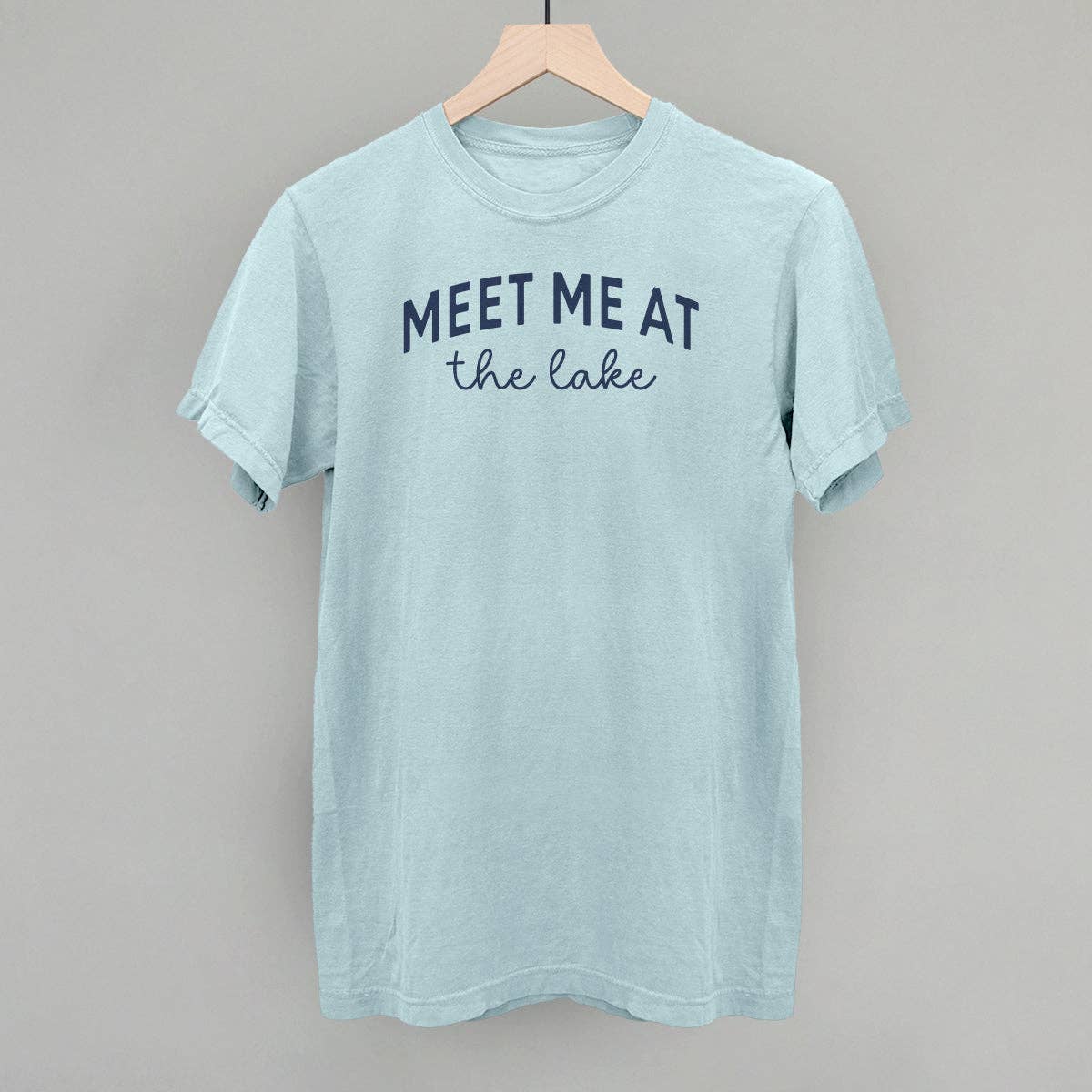 Meet Me At the Lake (Arch + Script) Unisex T-shirt, Sweatshirt, Hoodie, Long Sleeve Tee - T-Shirt, Sweatshirt, Hoodie
