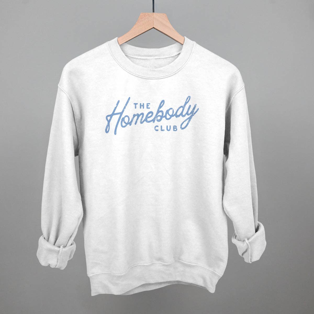 The Homebody Club Unisex T-shirt, Sweatshirt, Hoodie, Long Sleeve Tee - T-Shirt, Sweatshirt, Hoodie