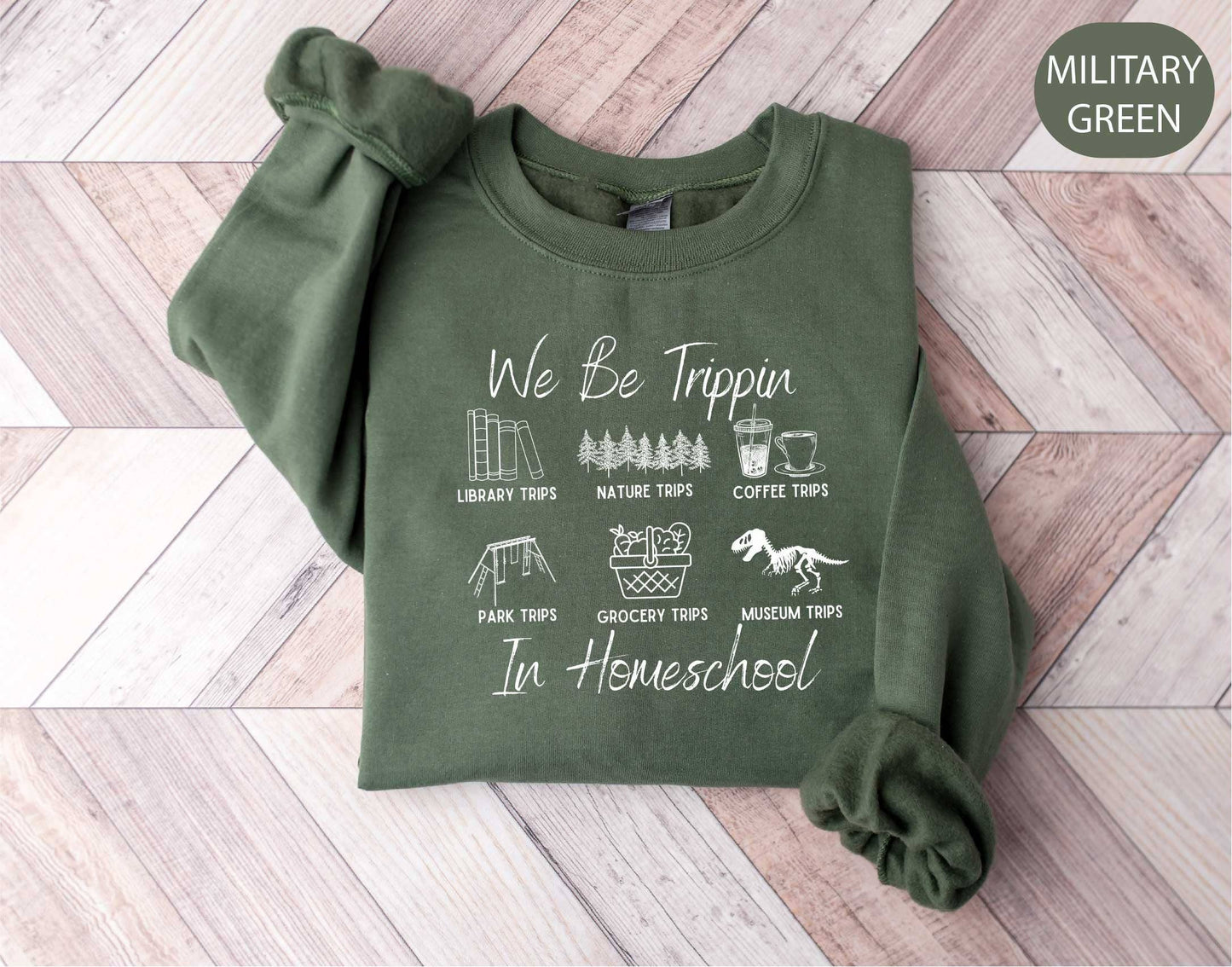 We Be Trippin in Homeschool Sweatshirt, Tutor Mom Gift Unisex T-shirt, Sweatshirt, Hoodie, Long Sleeve Tee - T-Shirt, Sweatshirt, Hoodie