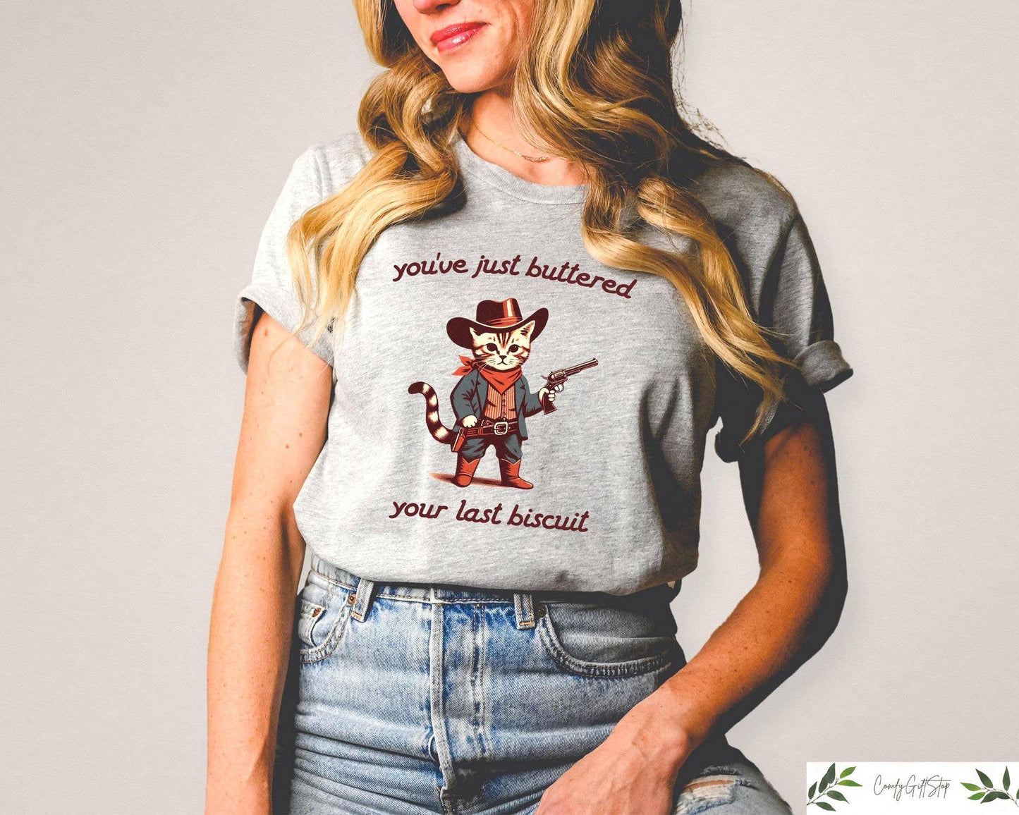Funny Cowboy Cat Tee - You've Buttered Your Last Biscuit Unisex T-shirt, Sweatshirt, Hoodie, Long Sleeve Tee - T-Shirt, Sweatshirt, Hoodie