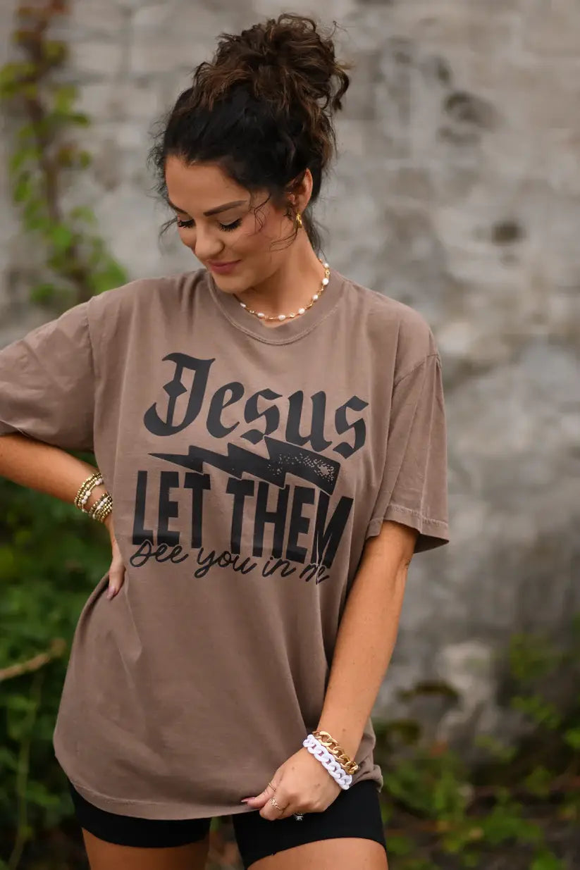 Jesus Let Them See You in Me Tee Unisex T-shirt, Sweatshirt, Hoodie, Long Sleeve Tee - T-Shirt, Sweatshirt, Hoodie