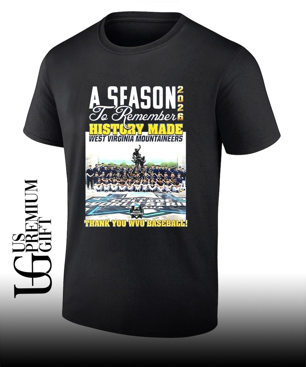 A Season 2026 To Remember History Made West Virginia Mountaineers shirt Unisex T-shirt, Sweatshirt, Hoodie, Long Sleeve Tee - T-Shirt, Sweatshirt, Hoodie