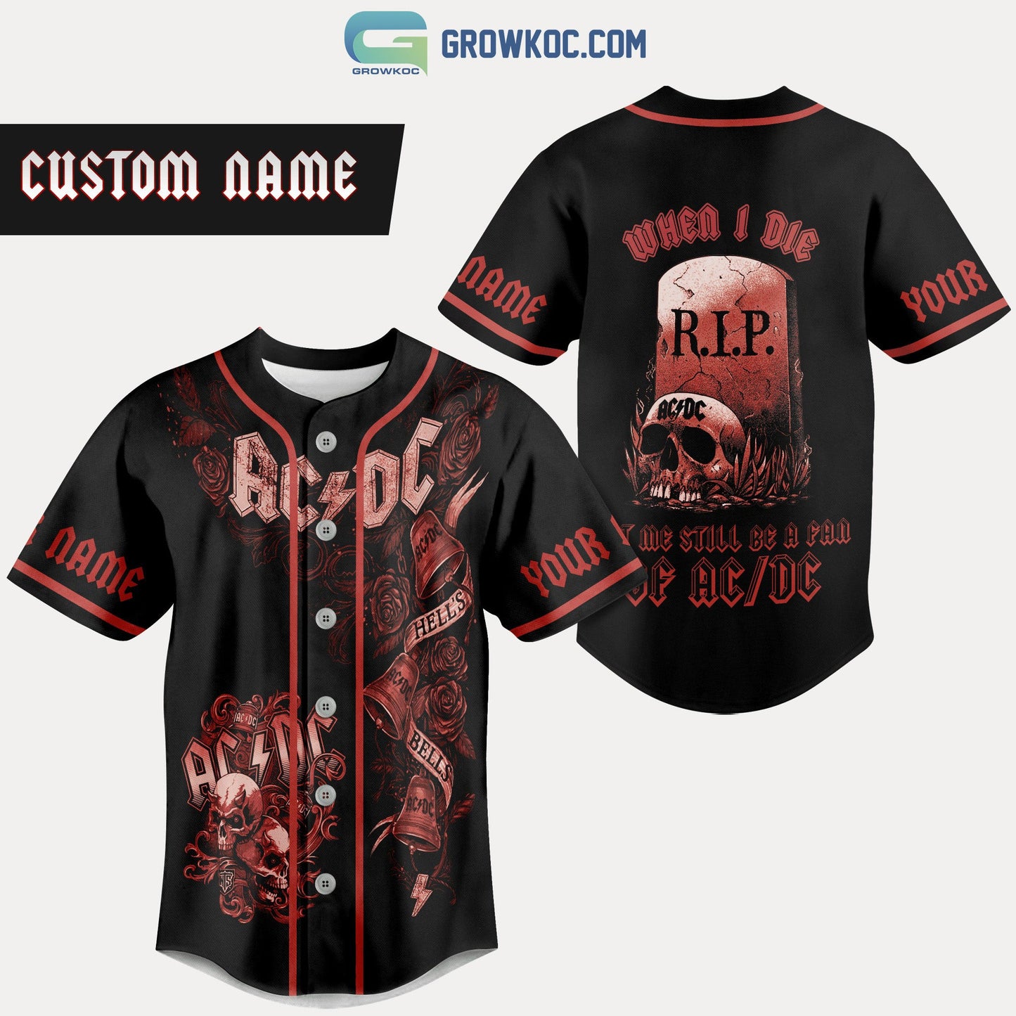 AC/DC When I Die Let Me Still Be A Fan Of AC/DC Personalized Baseball Jersey Unisex T-shirt, Sweatshirt, Hoodie, Long Sleeve Tee - T-Shirt, Sweatshirt, Hoodie