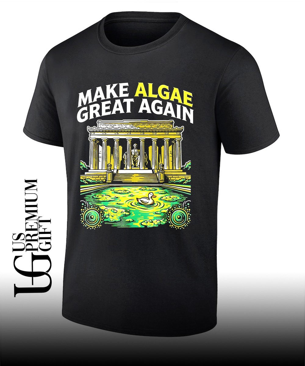 Abraham Lincoln Lincoln Memorial Reflecting Pool Make Algae Great Again shirt Unisex T-shirt, Sweatshirt, Hoodie, Long Sleeve Tee - T-Shirt, Sweatshirt, Hoodie