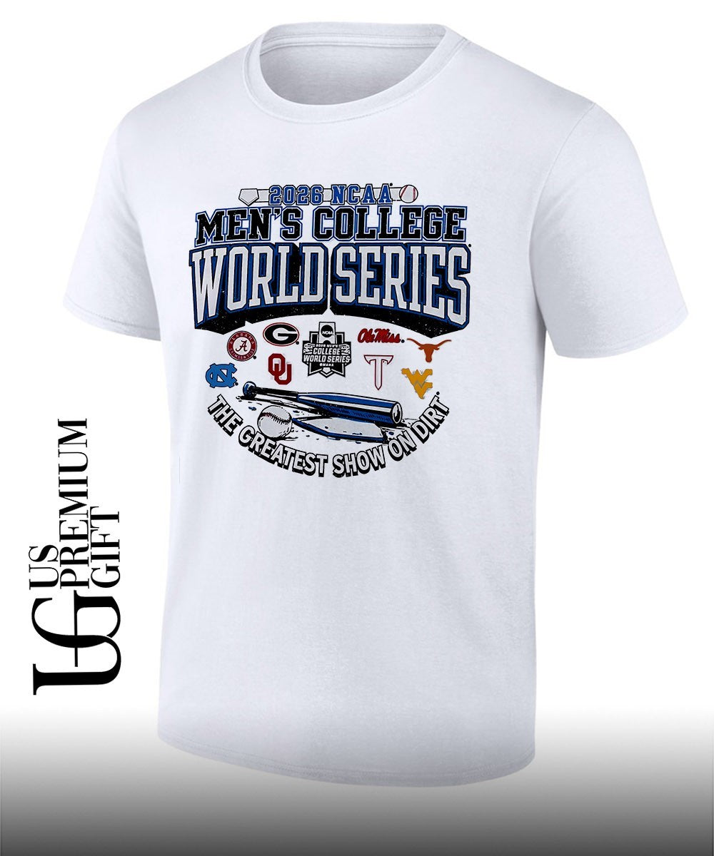 Alabama Georgia Oklahoma Ole Miss Texas North Carolina West Virginia 2026 NCAA Mens College World Series The Greatest Show on Dirt shirt - T-Shirt, Sweatshirt, Hoodie