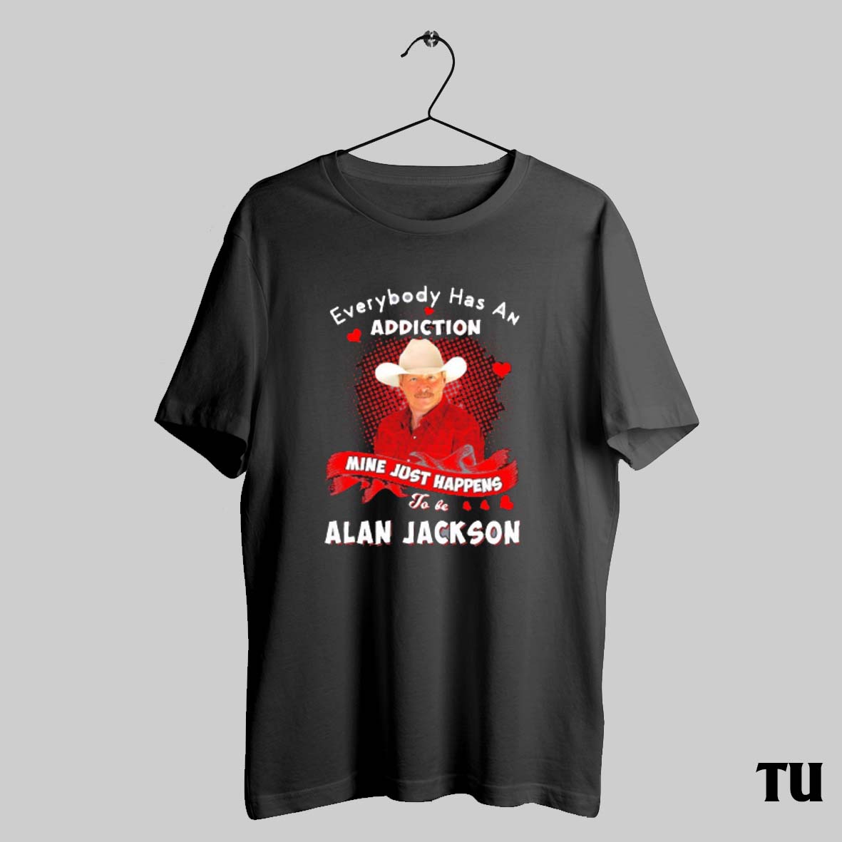 Alan Jackson Everybody Has Addiction Mine Just Happens Be 2025 T-Shirts, Hoodie, Sweatshirt - T-Shirt, Sweatshirt, Hoodie